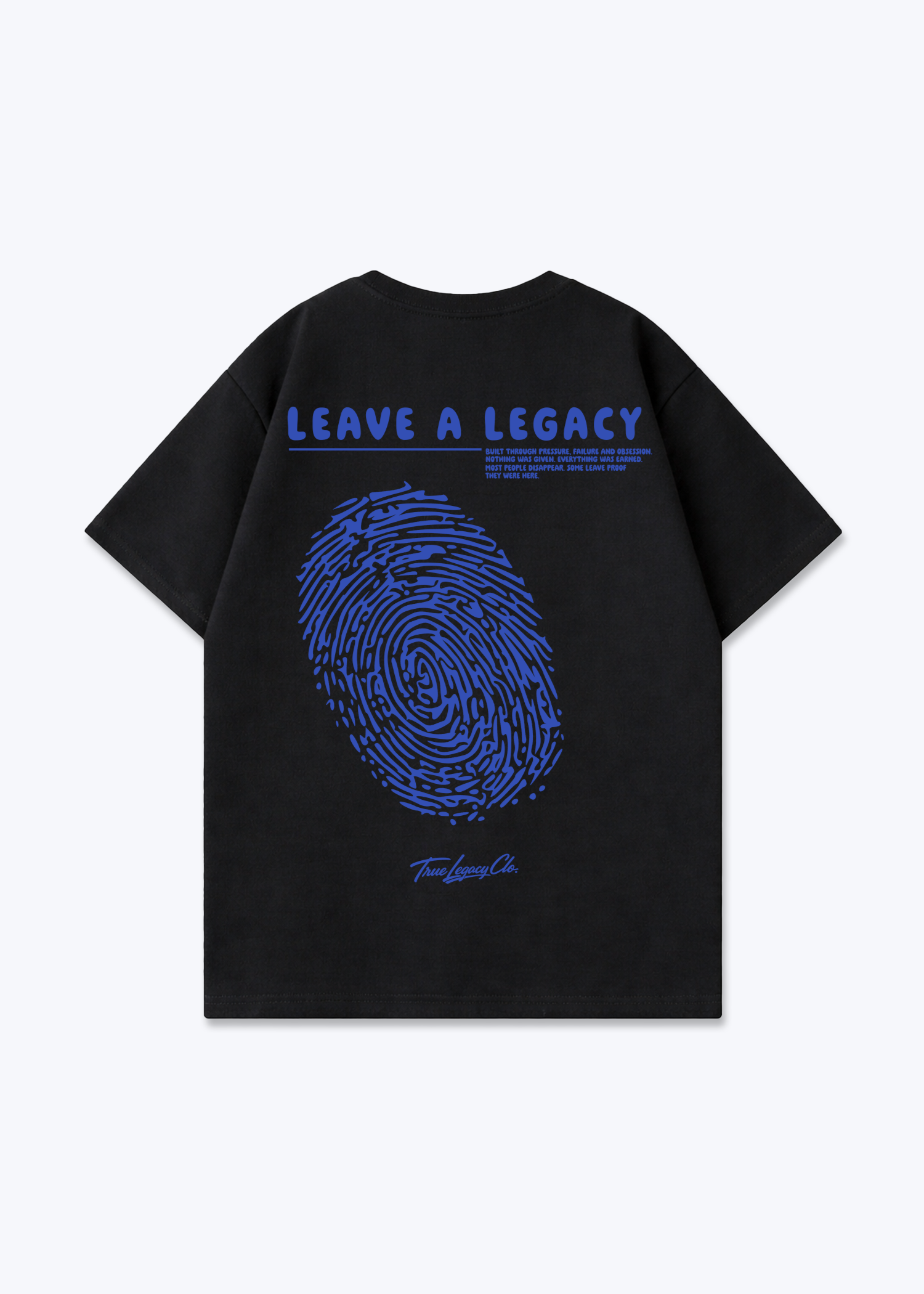 LEAVE A LEGACY - Oversized Shirt - Black Back (Designed)