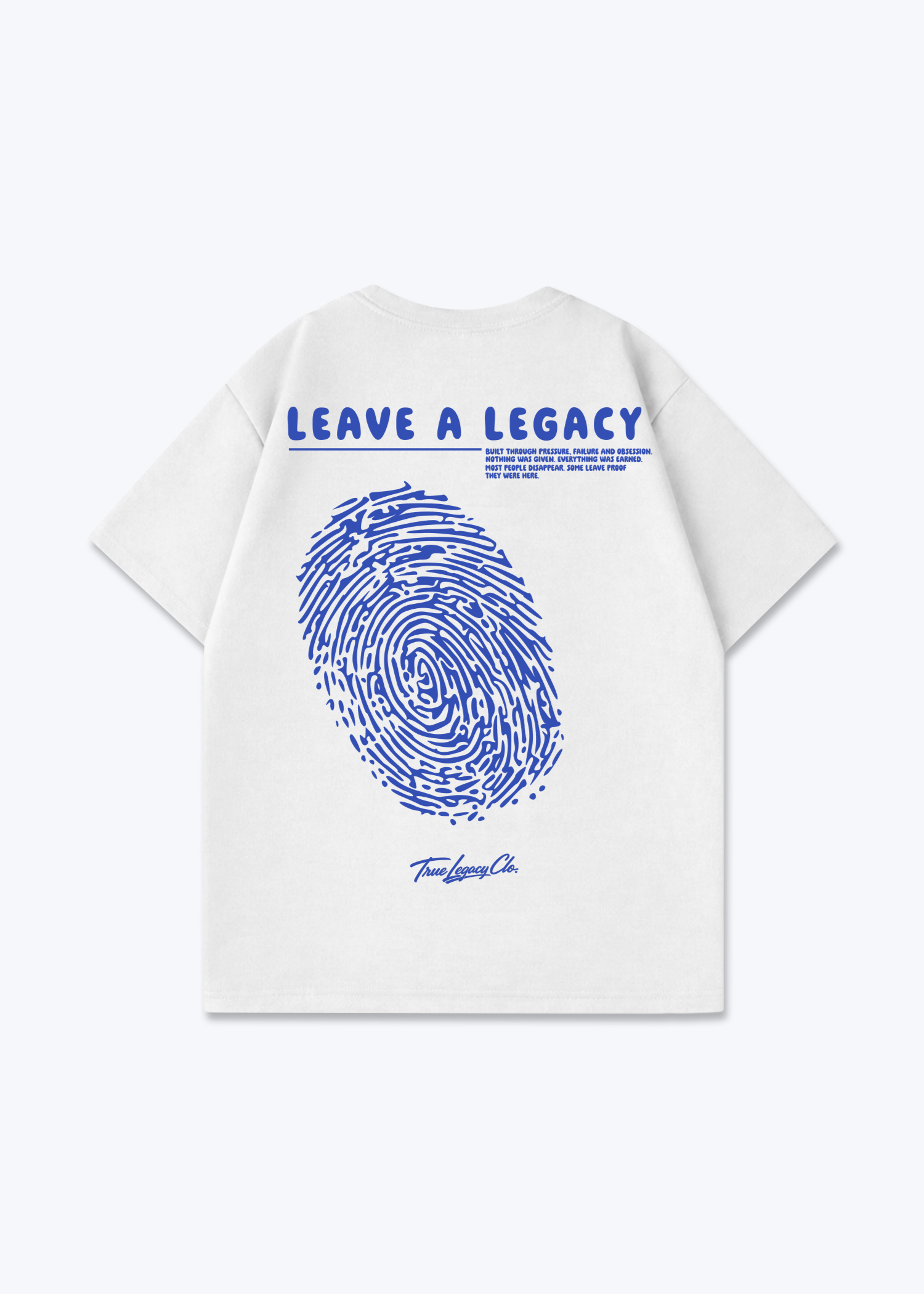 LEAVE A LEGACY - Oversized Shirt - White Back (Designed)