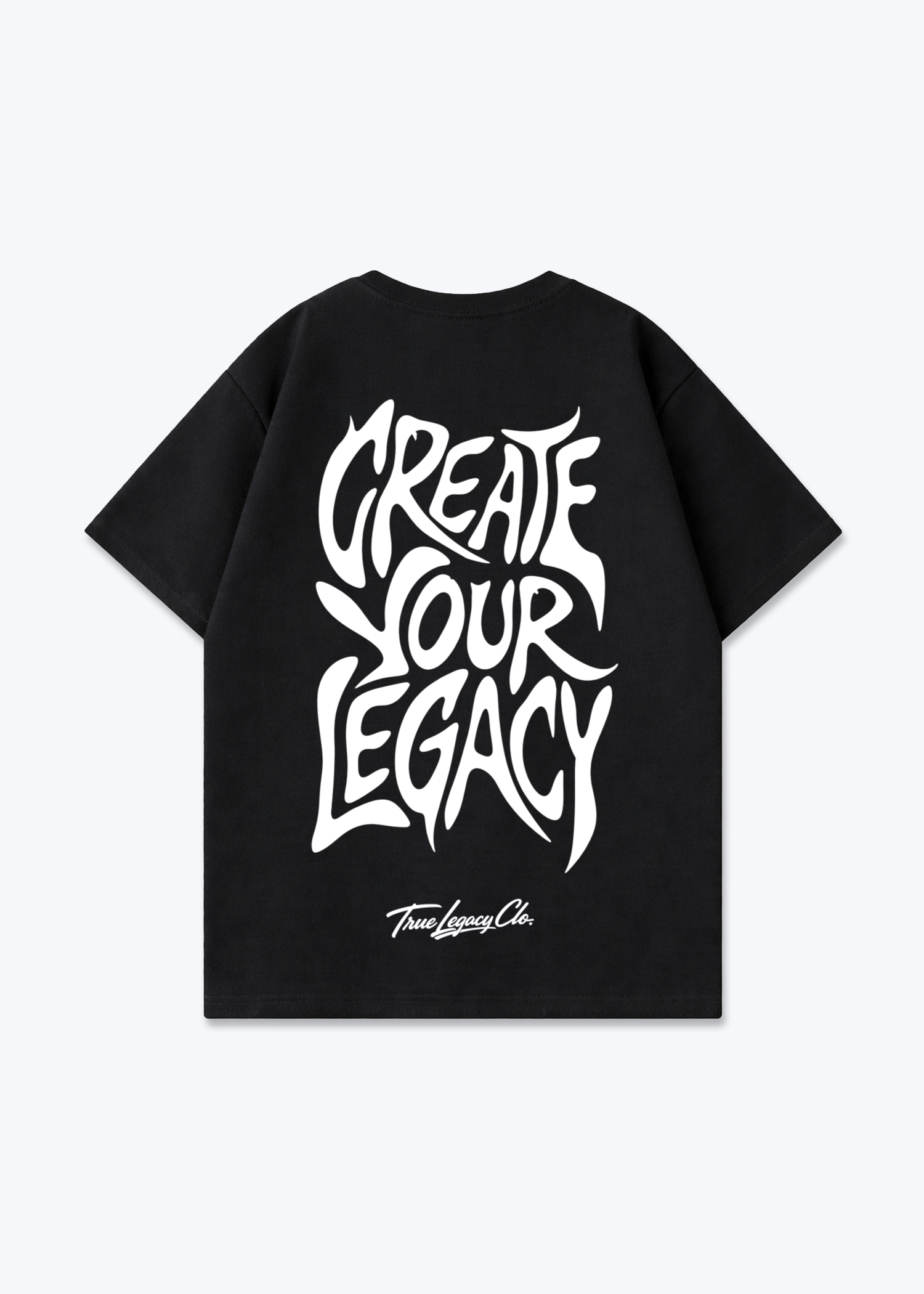 CREATE YOUR LEGACY - Oversized Shirt - Black Back (Designed)