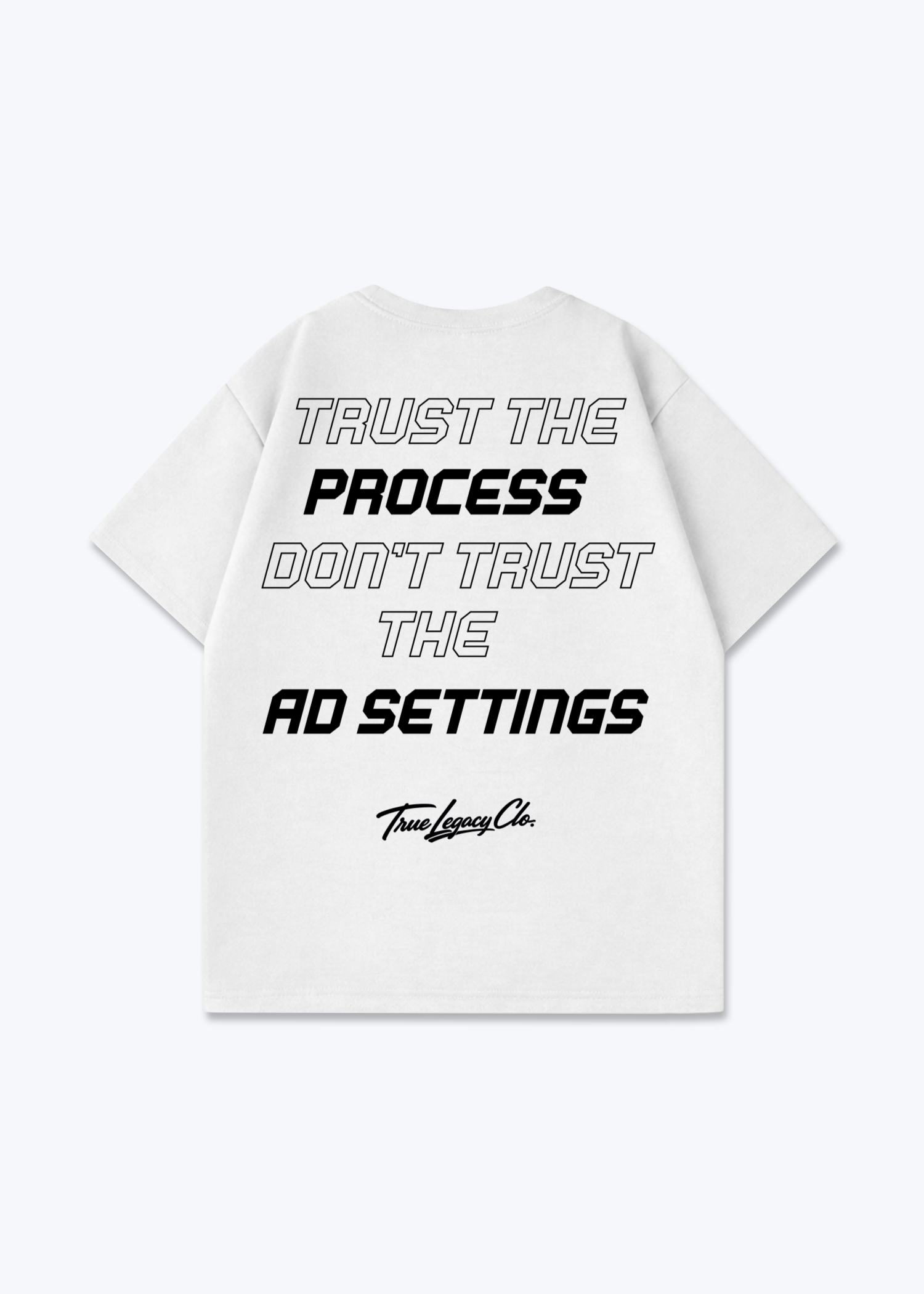 DON'T TRUST AD SETTINGS - Oversized Shirt - White Back (Designed)