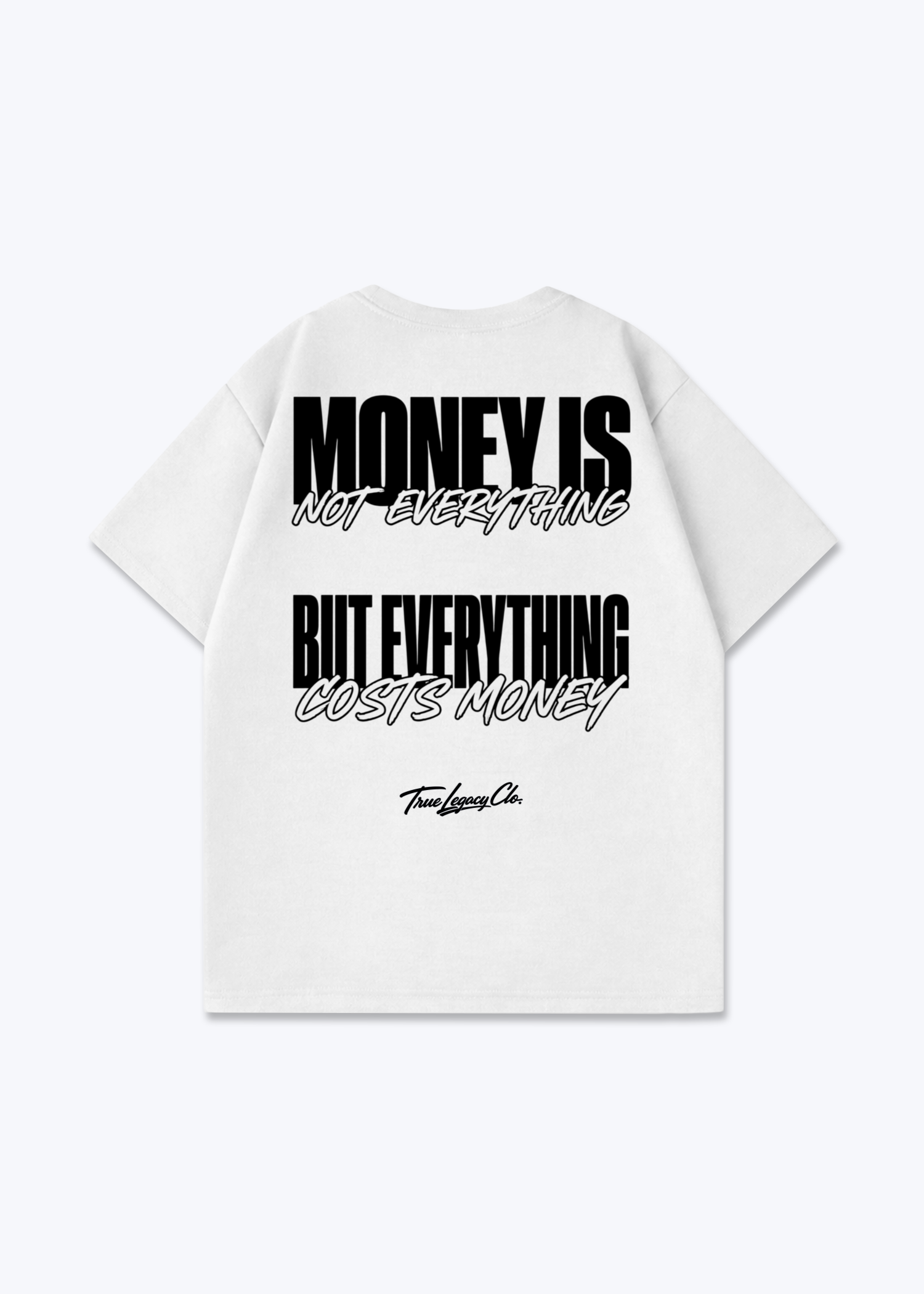 EVERYTHING COSTS MONEY - Oversized Shirt - White Back (Designed)