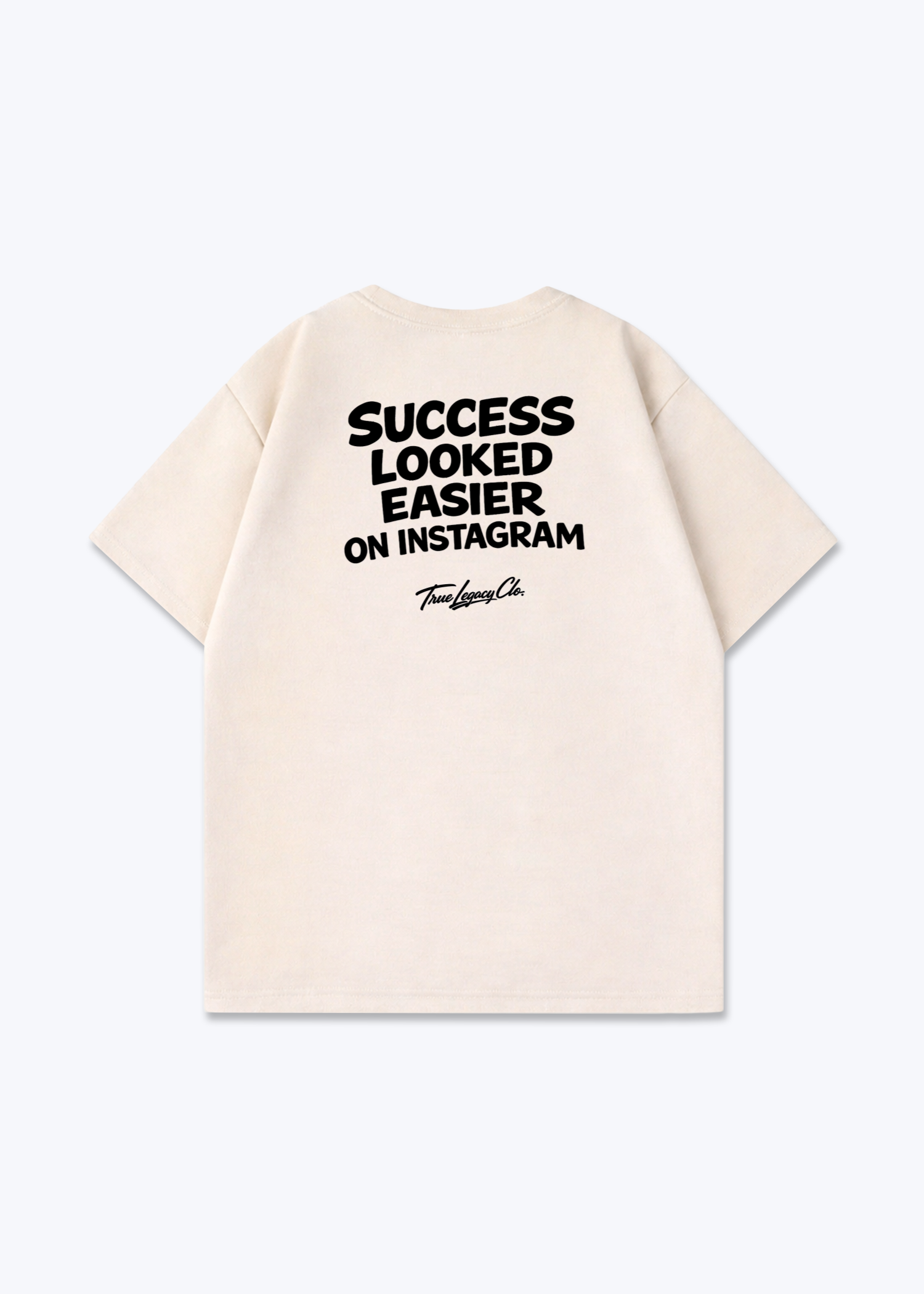 SUCCES LOOKED EASIER - Oversized Shirt - Beige Back (Designed)