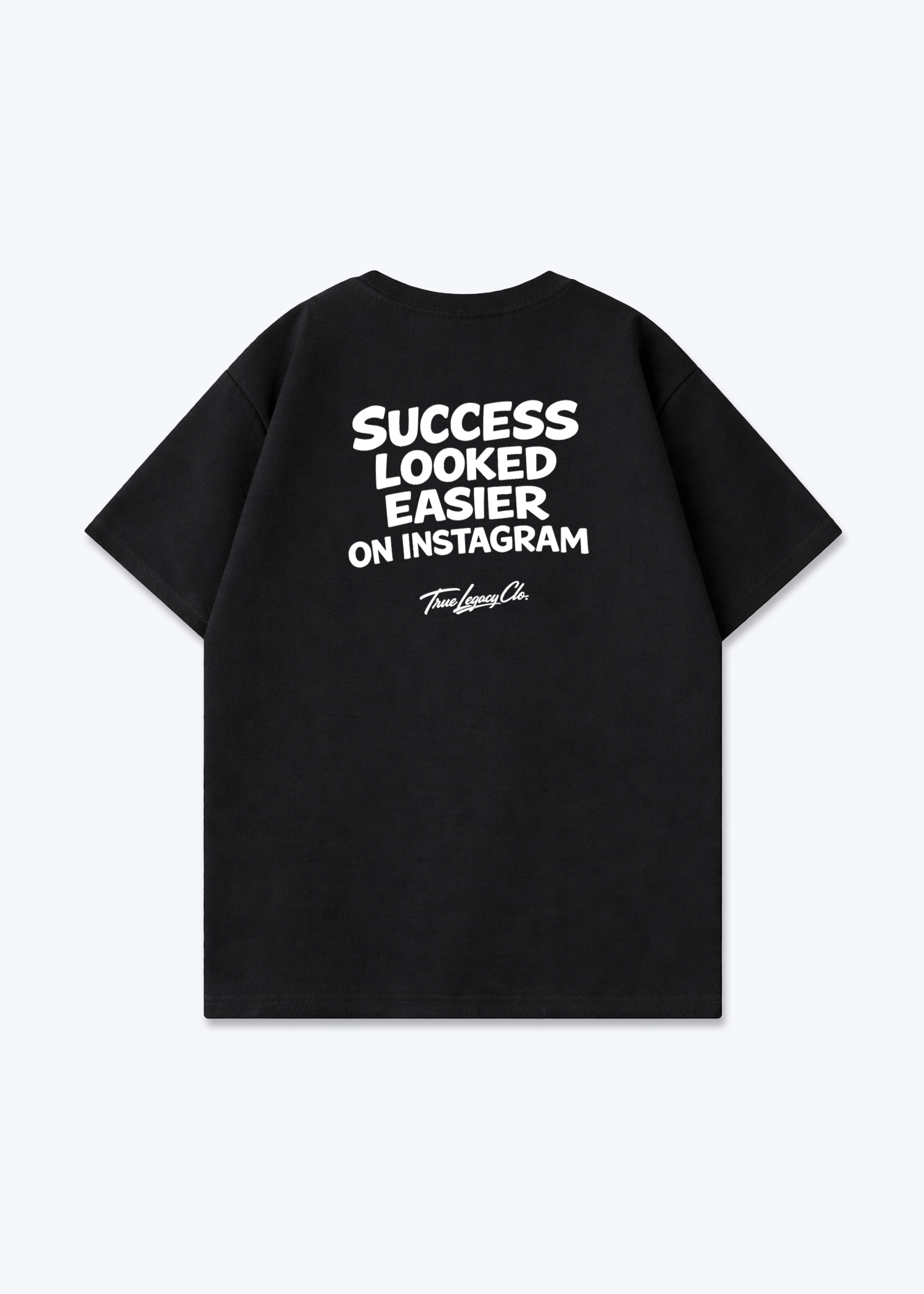 SUCCES LOOKED EASIER - Oversized Shirt - Black Back (Designed)