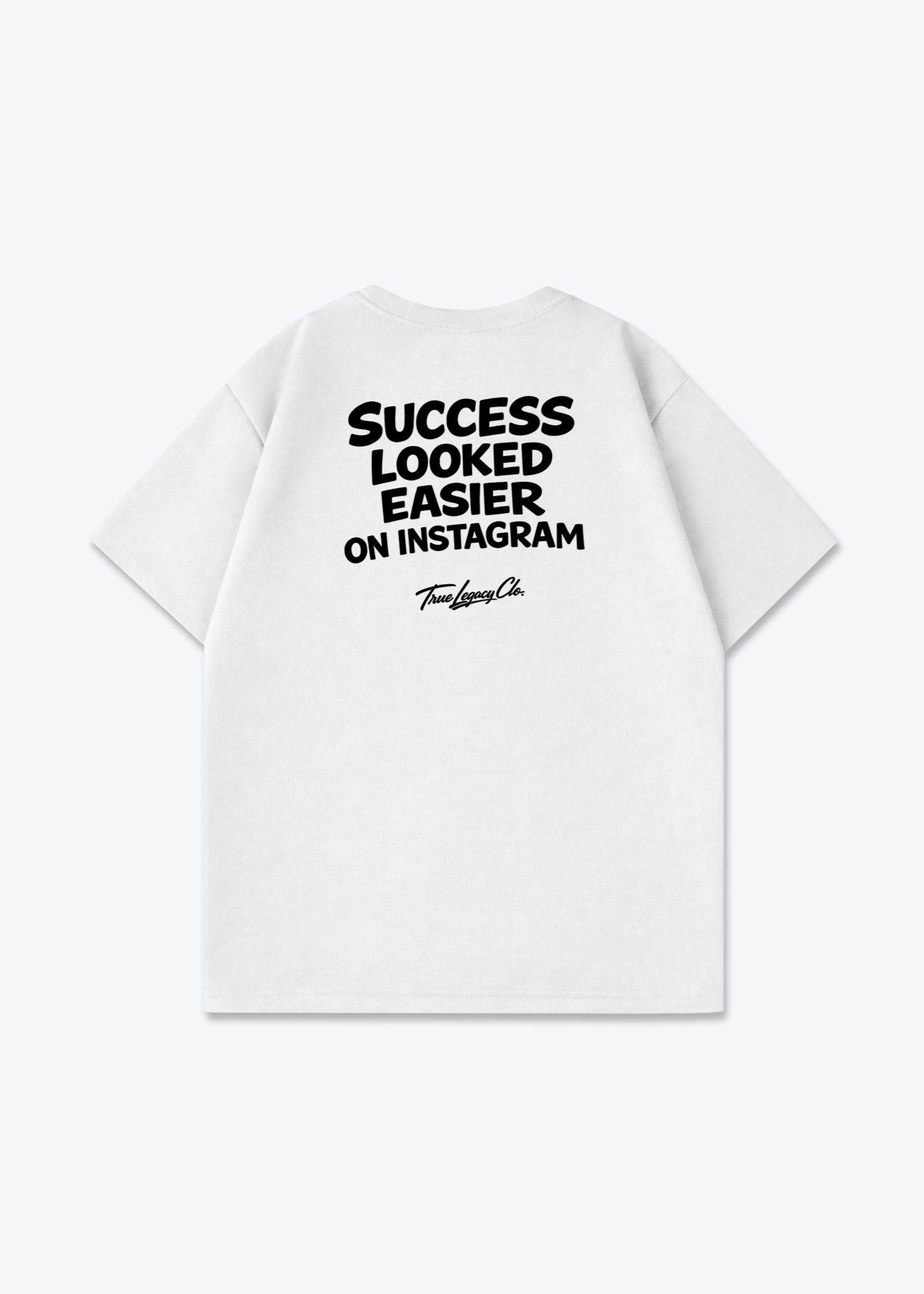 SUCCES LOOKED EASIER - Oversized Shirt - White Back (Designed)