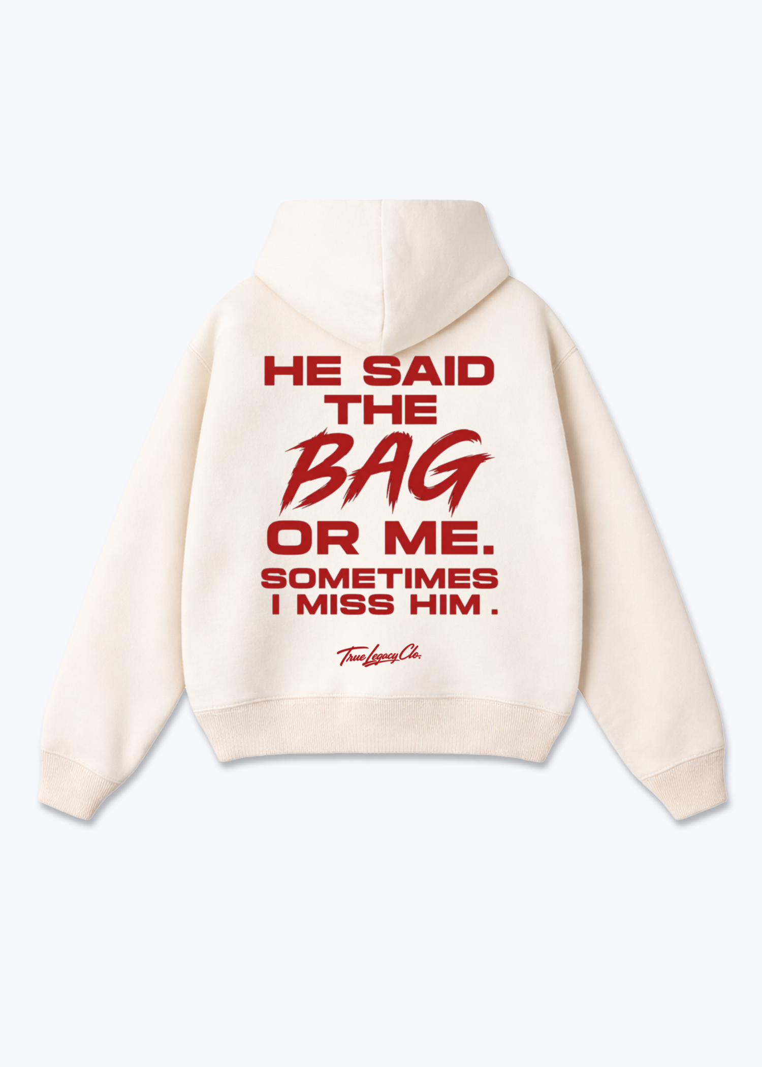 HE SAID BAG OR ME - Oversized Hoodie - Beige Back (Designed)