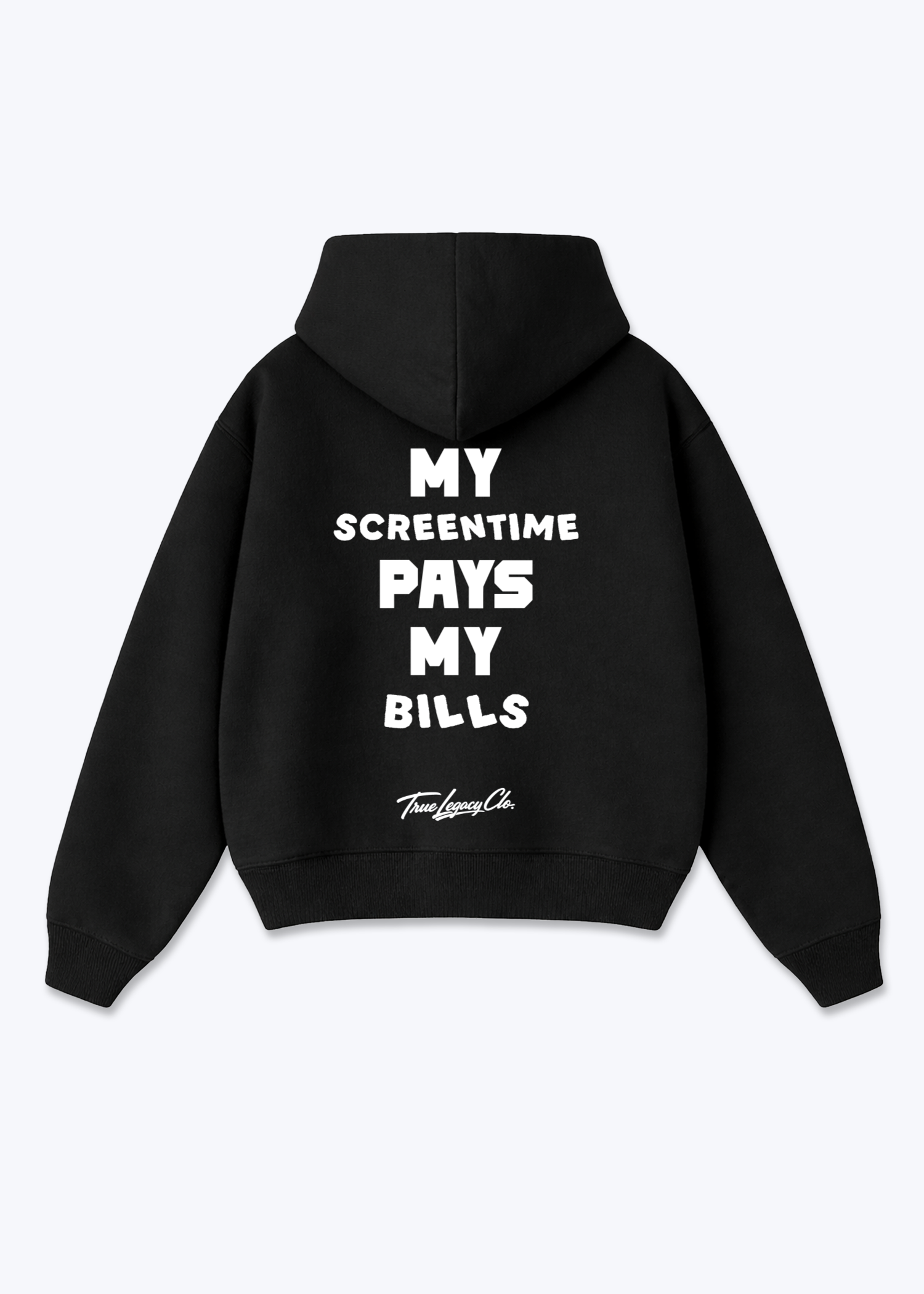 SCREENTIME PAYS BILLS - Oversized Hoodie - Black Back (Designed)