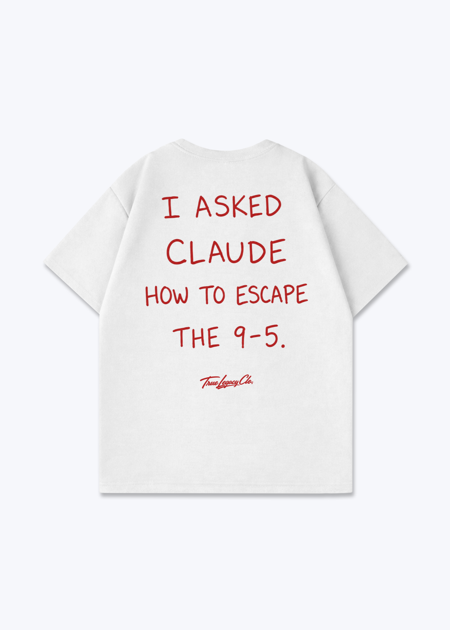 ASKED CLAUDE TO ESCAPE 9/5 - Oversized Shirt - White Back (Designed)