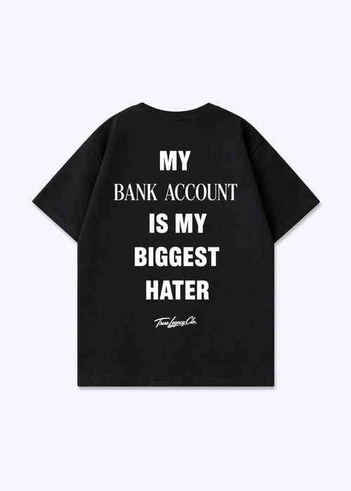 BANK ACCOUNT BIGGEST HATER - Oversized Shirt - Black Back (Designed)