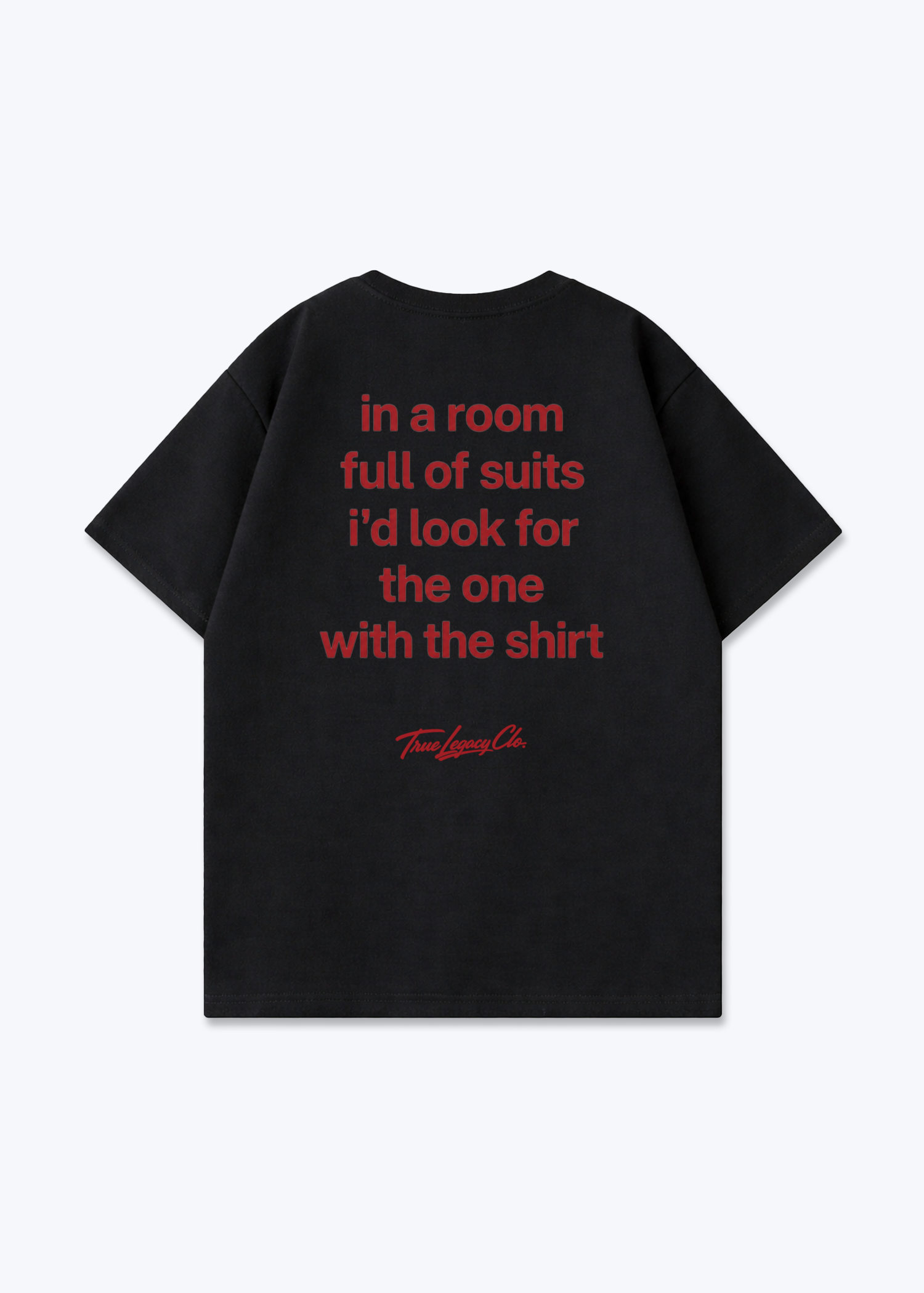 LOOK FOR THE ONE WITH THE SHIRT - Oversized Shirt - Black Back (Designed)