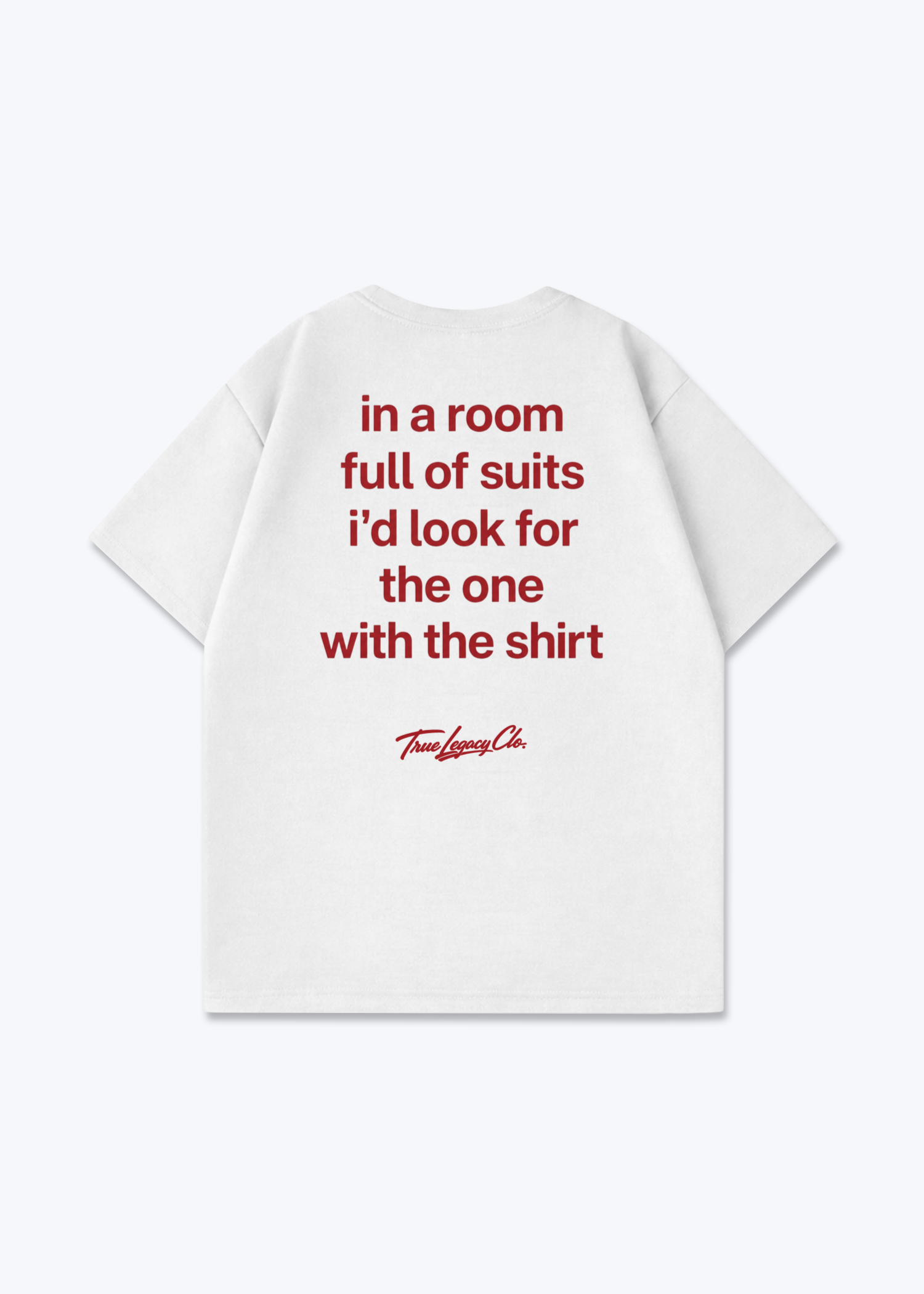 LOOK FOR THE ONE WITH THE SHIRT - Oversized Shirt - White Back (Designed)