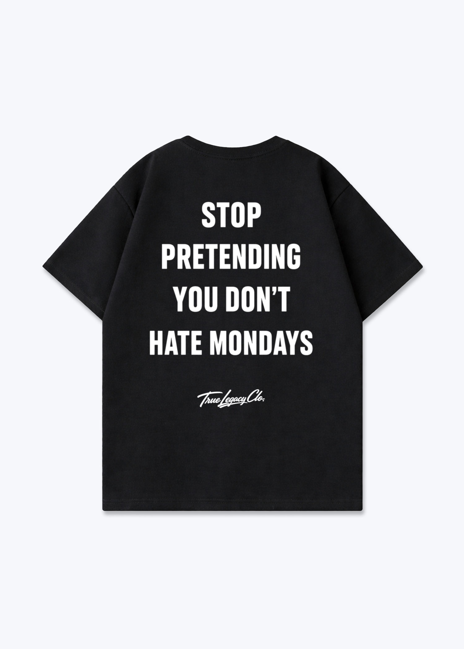 HATE MONDAYS - Oversized Shirt - Black Back (Designed)