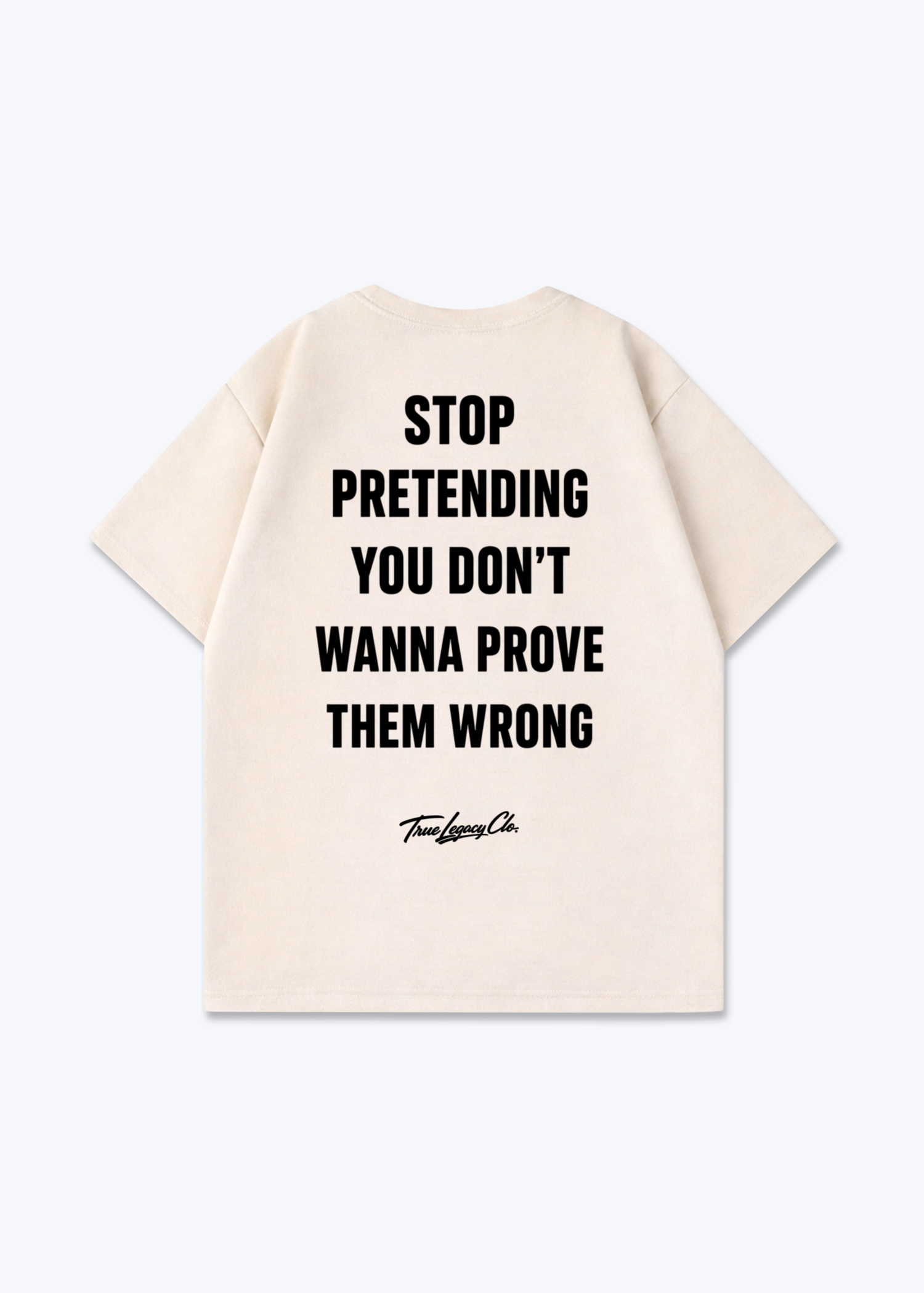WANNA PROVE THEM WRONG - Oversized Shirt - Beige Back (Designed)