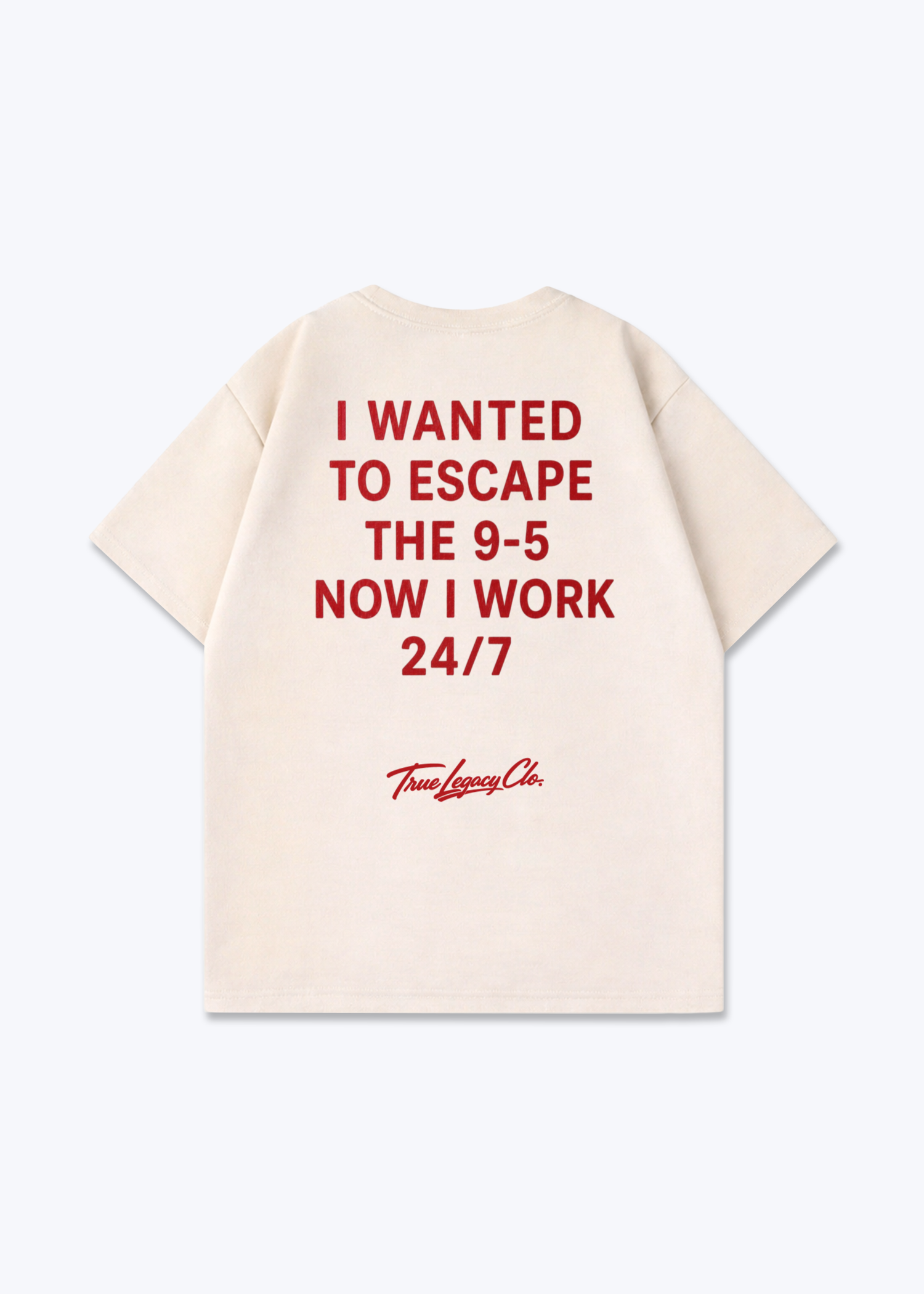 NOW I WORK 24/7 - Oversized Shirt - Beige Back (Designed)
