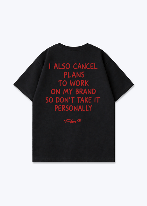 CANCEL PLANS TO WORK - Oversized Shirt - Black Back (Designed)