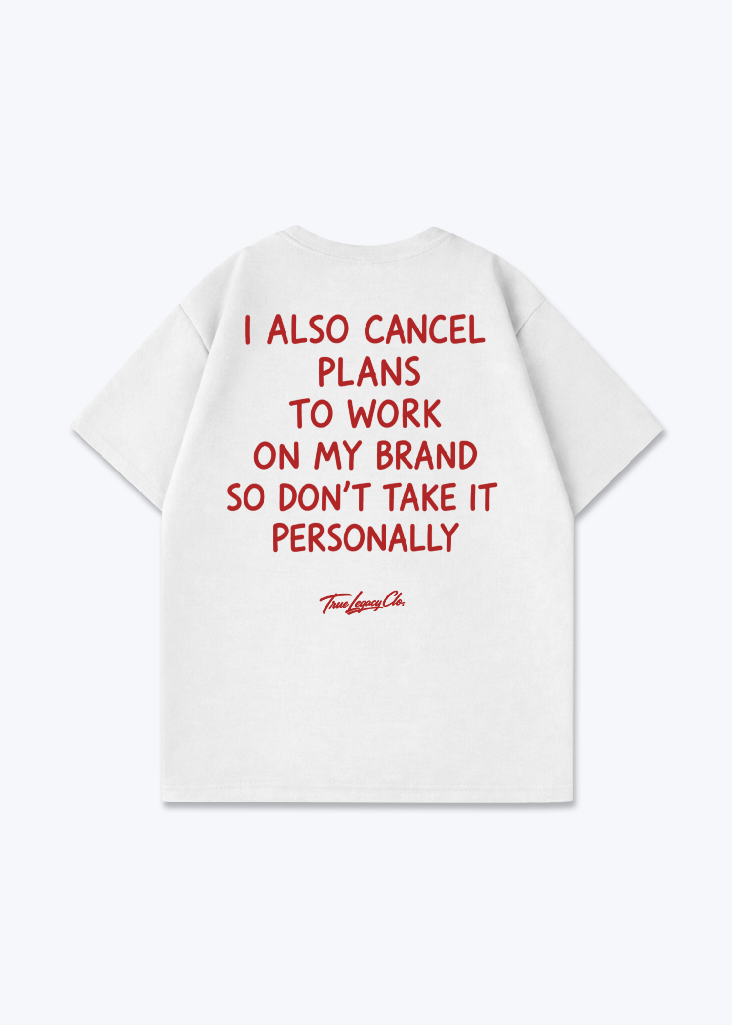 CANCEL PLANS TO WORK - Oversized Shirt - White Back (Designed)