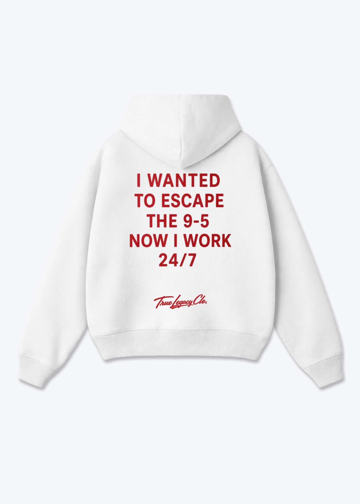NOW I WORK 24/7 - Oversized Hoodie - White Back (Designed)