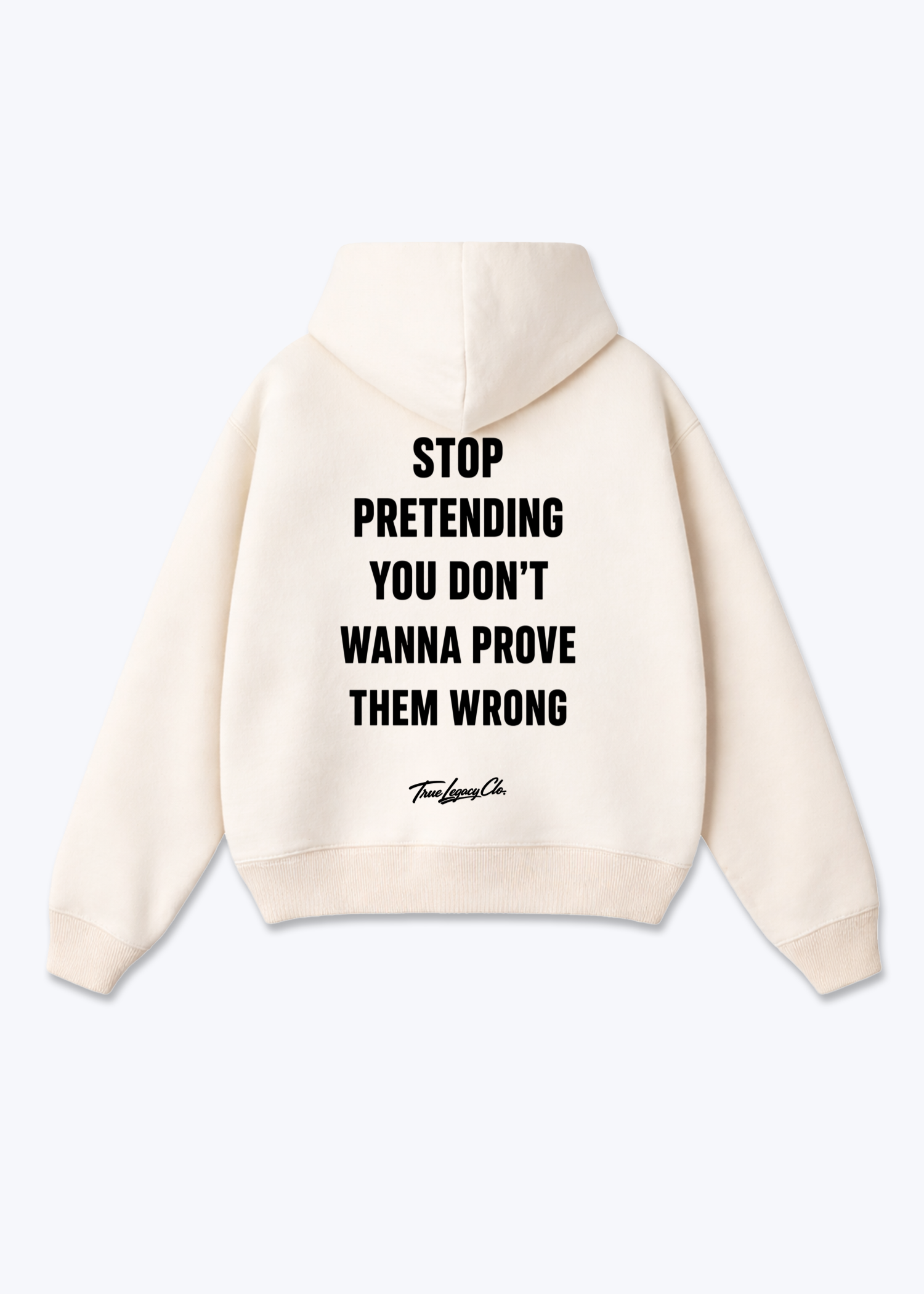 WANNA PROVE THEM WRONG - Oversized Hoodie - Beige Back (Designed)