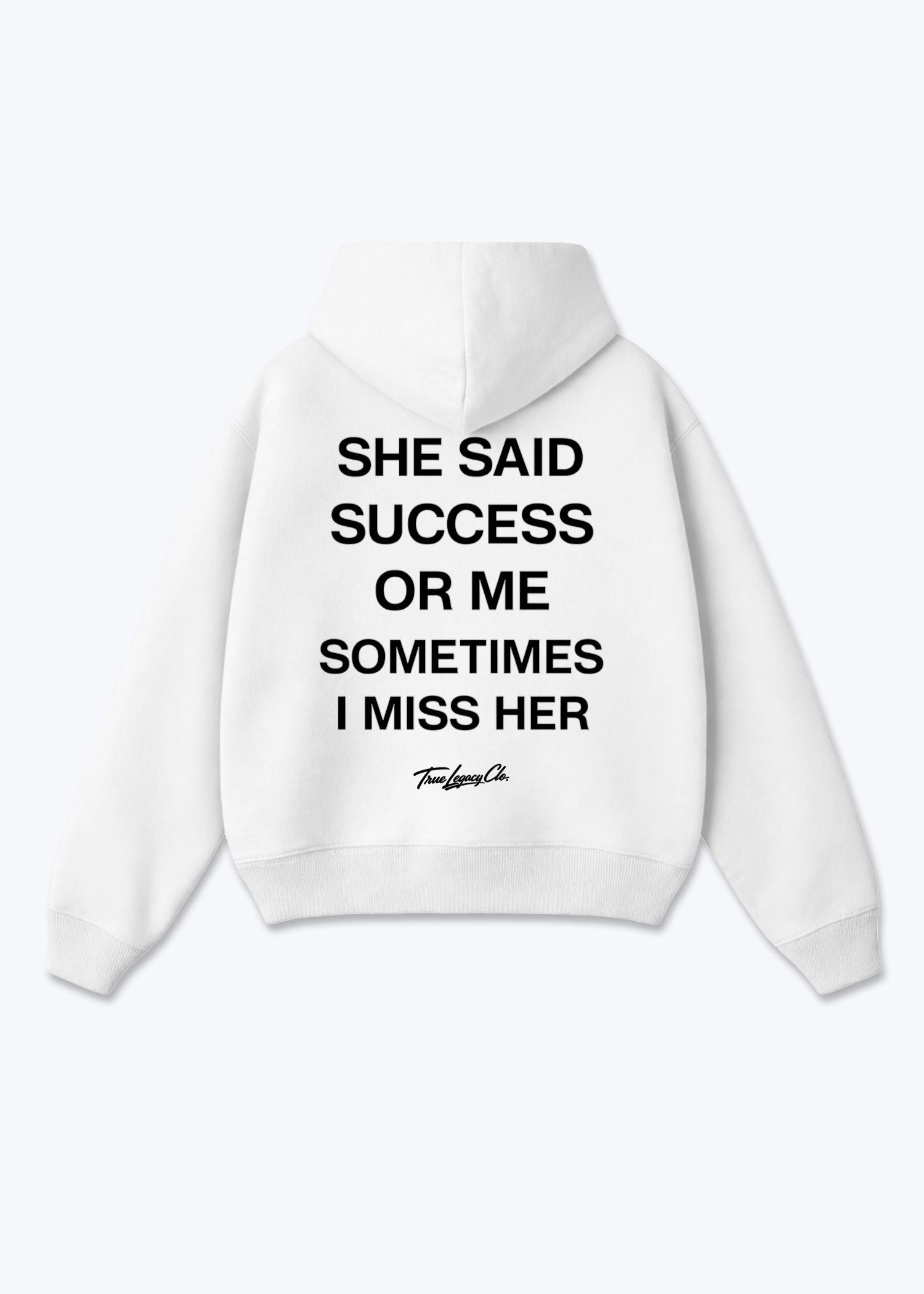 SHE SAID SUCCESS OR ME - Oversized Hoodie - White Back (Designed)