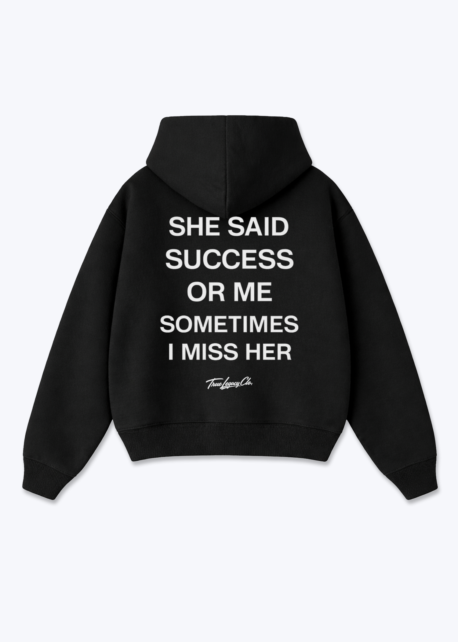 SHE SAID SUCCESS OR ME - Oversized Hoodie - Black Back (Designed)