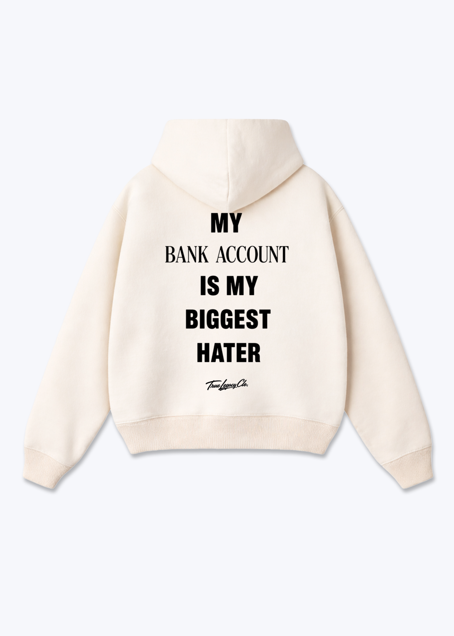 BANK ACCOUNT BIGGEST HATER - Oversized Hoodie - Beige Back (Designed)