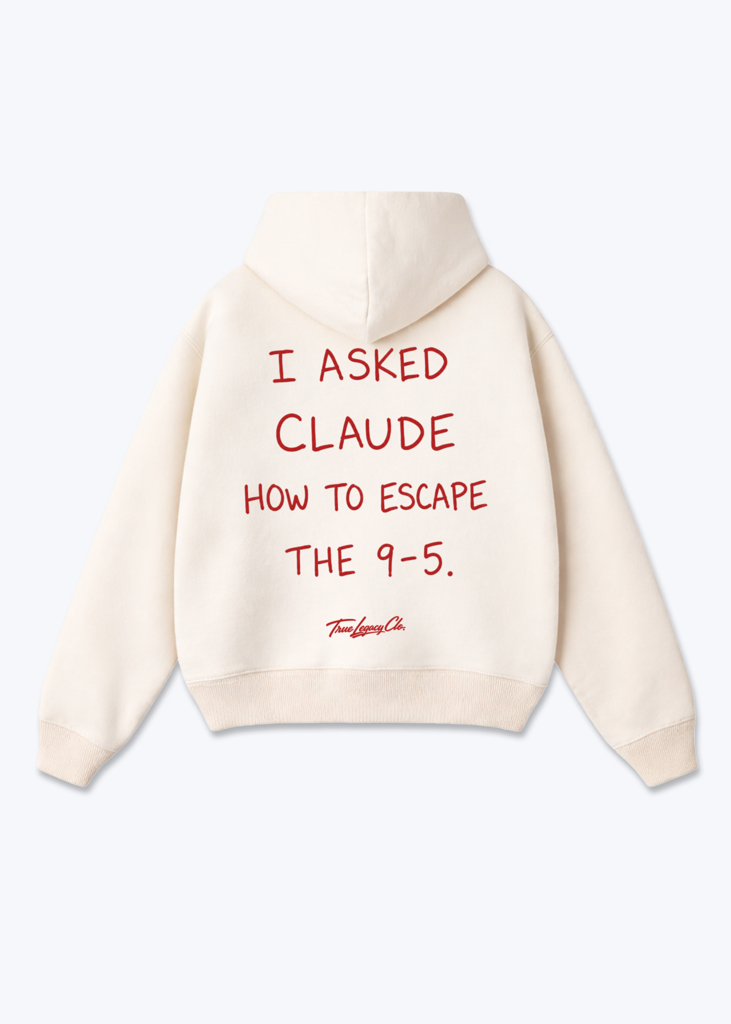 I ASKED CLAUDE HOW TO ESCAPE 9/5 - Oversized Hoodie - Beige Back (Designed)