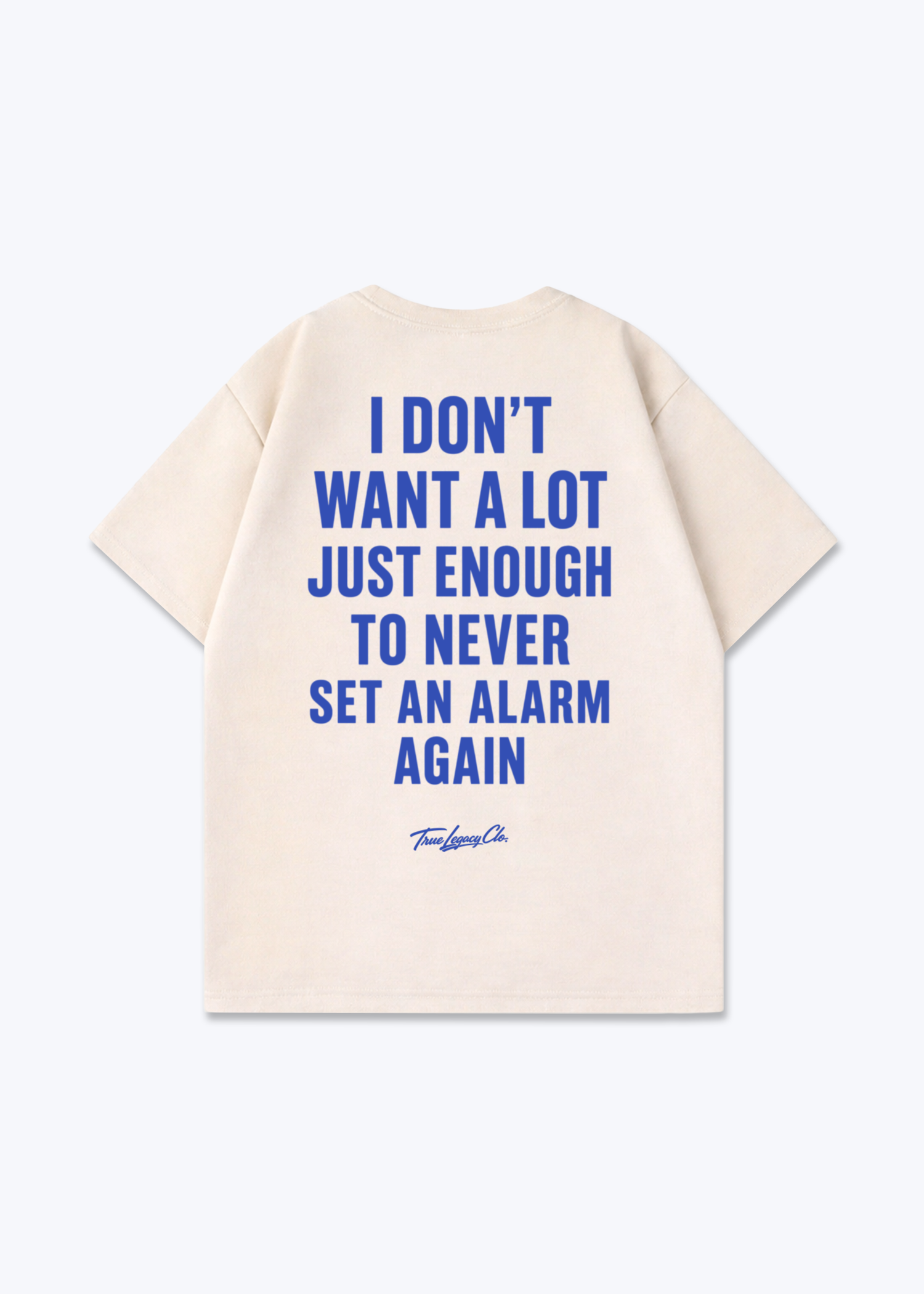 NEVER SET AN ALARM AGAIN - Oversized Shirt - Beige Back (Designed)