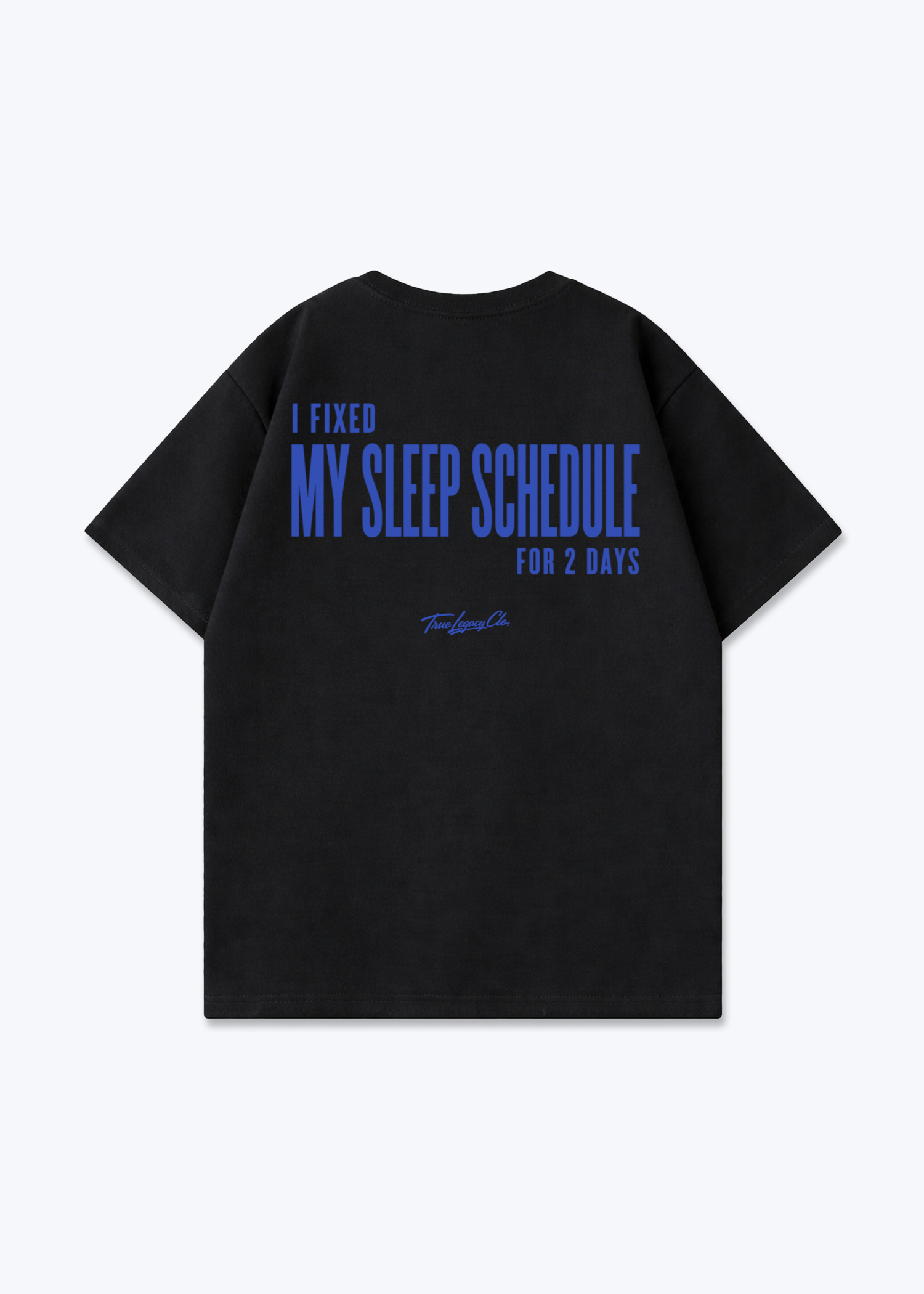 FIXED SLEEP SCHEDULE - Oversized Shirt - Black Back (Designed)