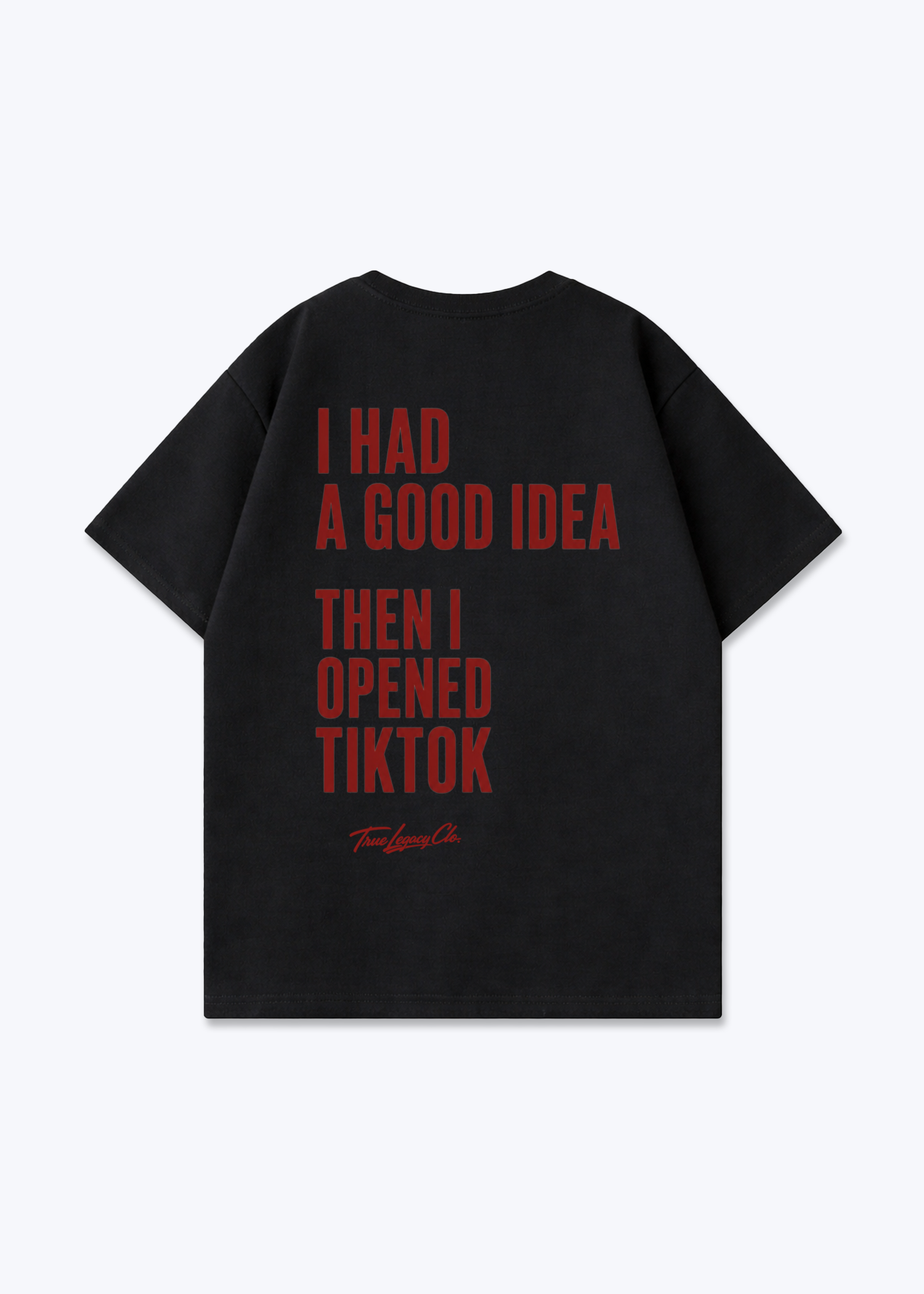 THEN OPENED TIKTOK - Oversized Shirt - Black Back (Designed)