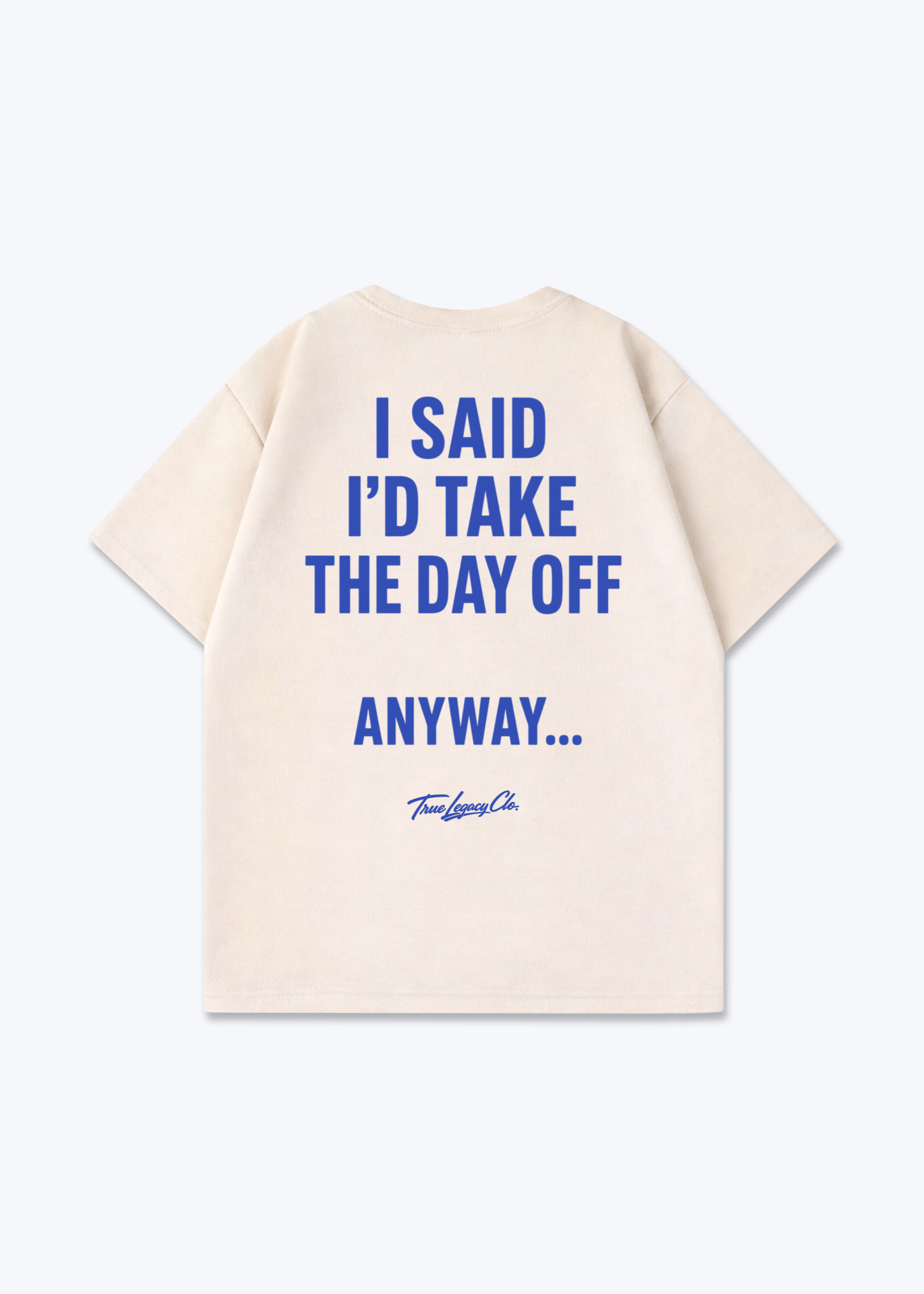 TAKE THE DAY OFF - Oversized Shirt - Beige Back (Designed)