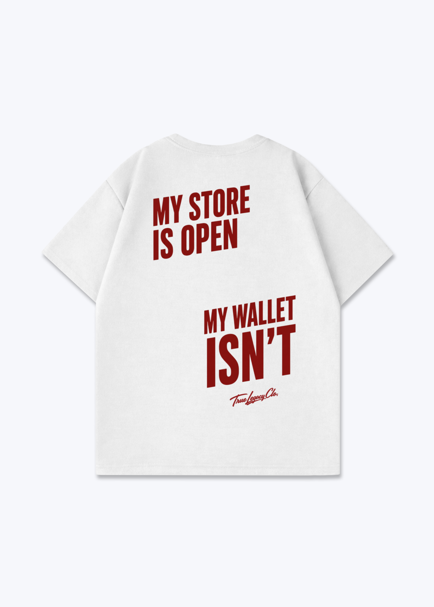 WALLET ISN'T OPEN - Oversized Shirt - White Back (Designed)