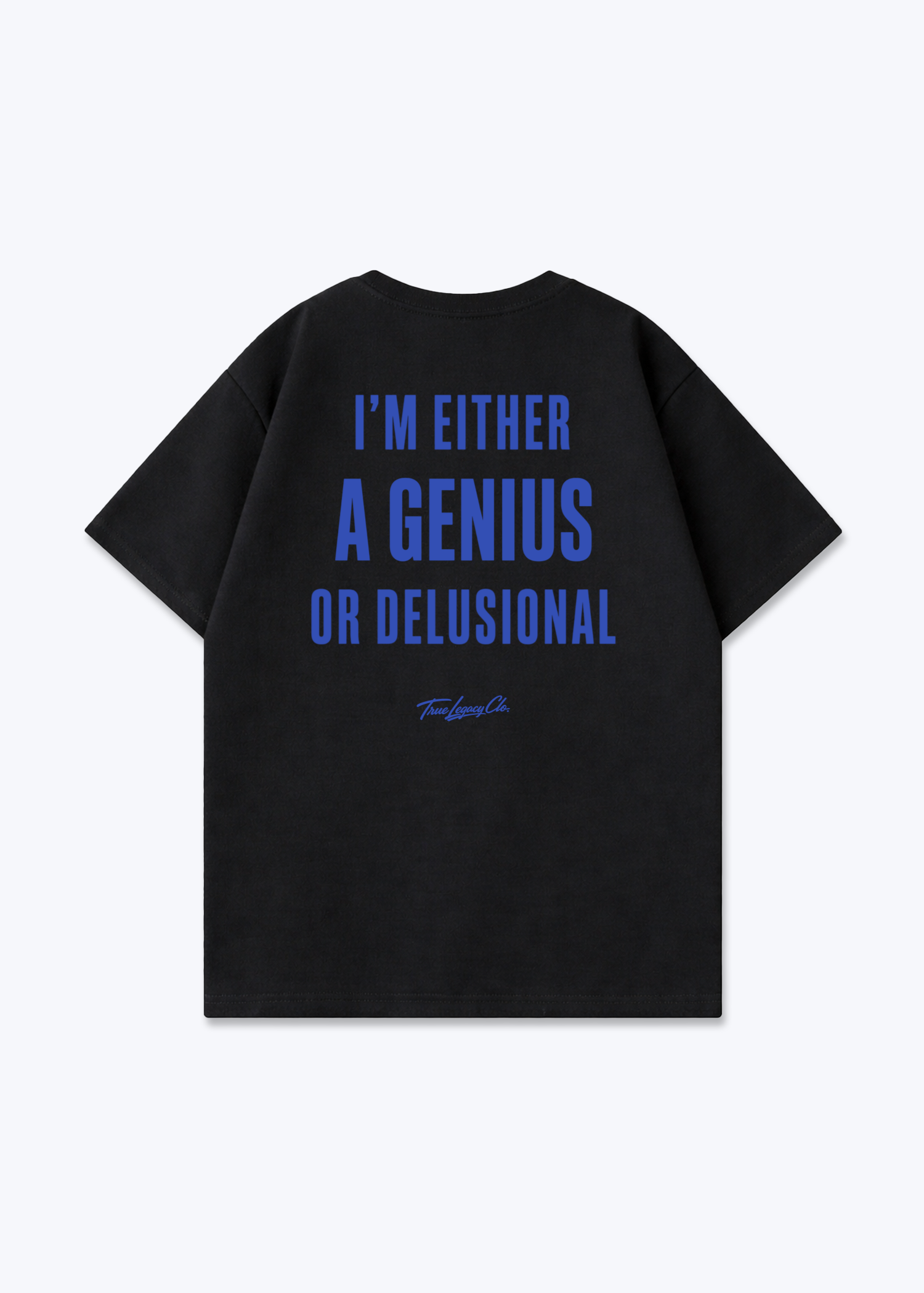 GENIUS OR DELUSIONAL - Oversized Shirt - Black Back (Designed)