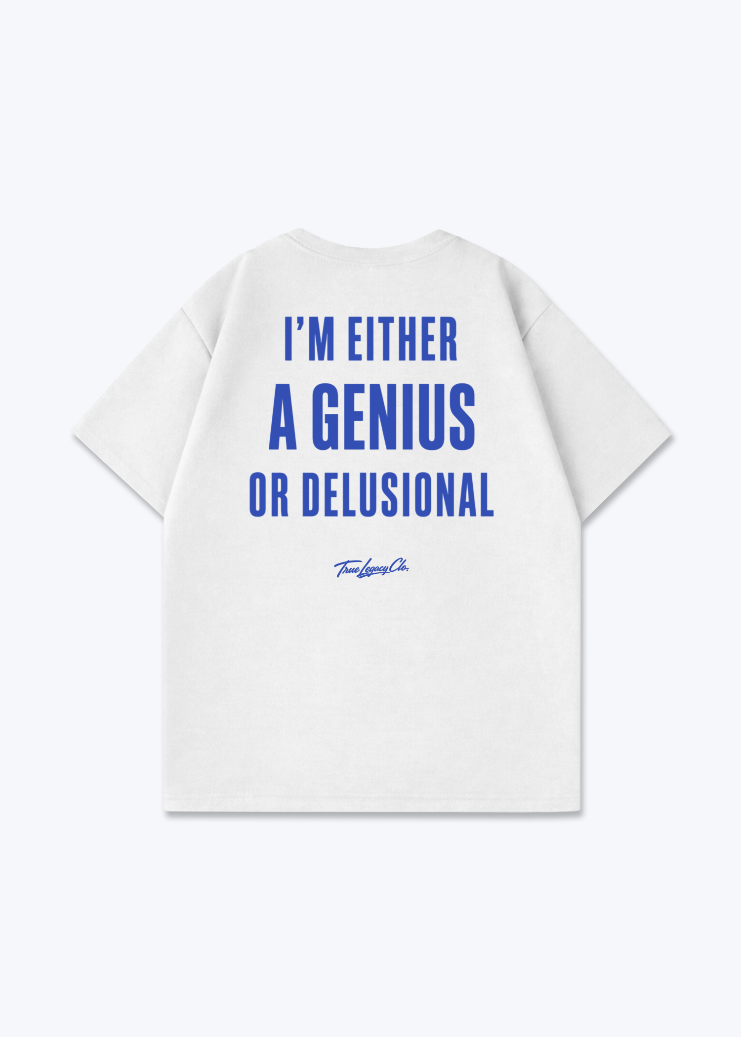GENIUS OR DELUSIONAL - Oversized Shirt - White Back (Designed)