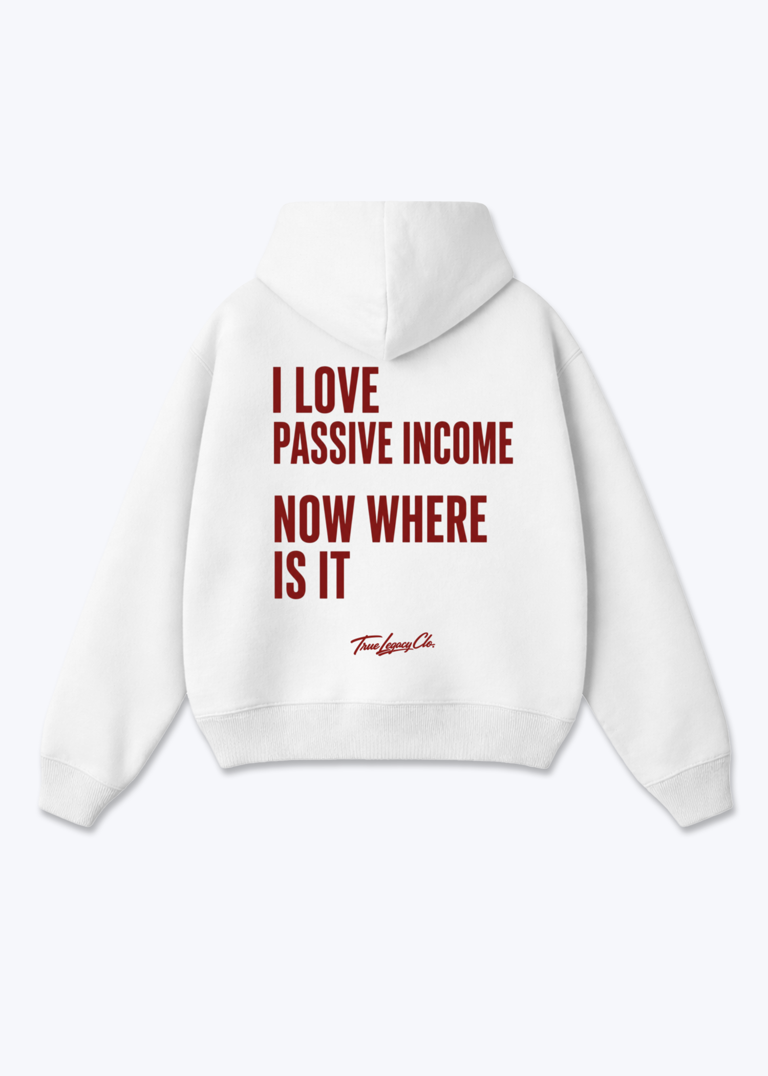 WHERE IS PASSIVE INCOME - Oversized Hoodie - White Back (Designed)