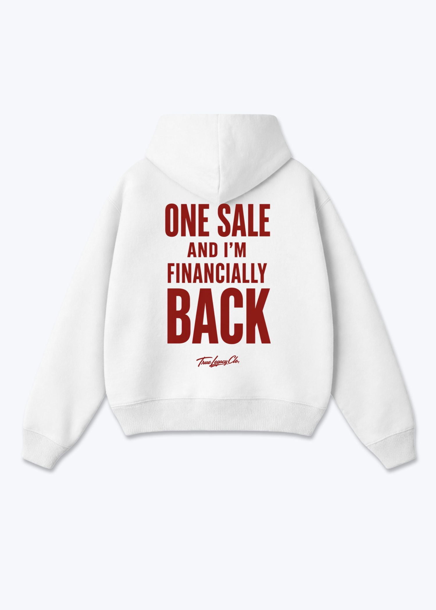 ONE SALE FINANCIALLY BACK - Oversized Hoodie - White Back (Designed)