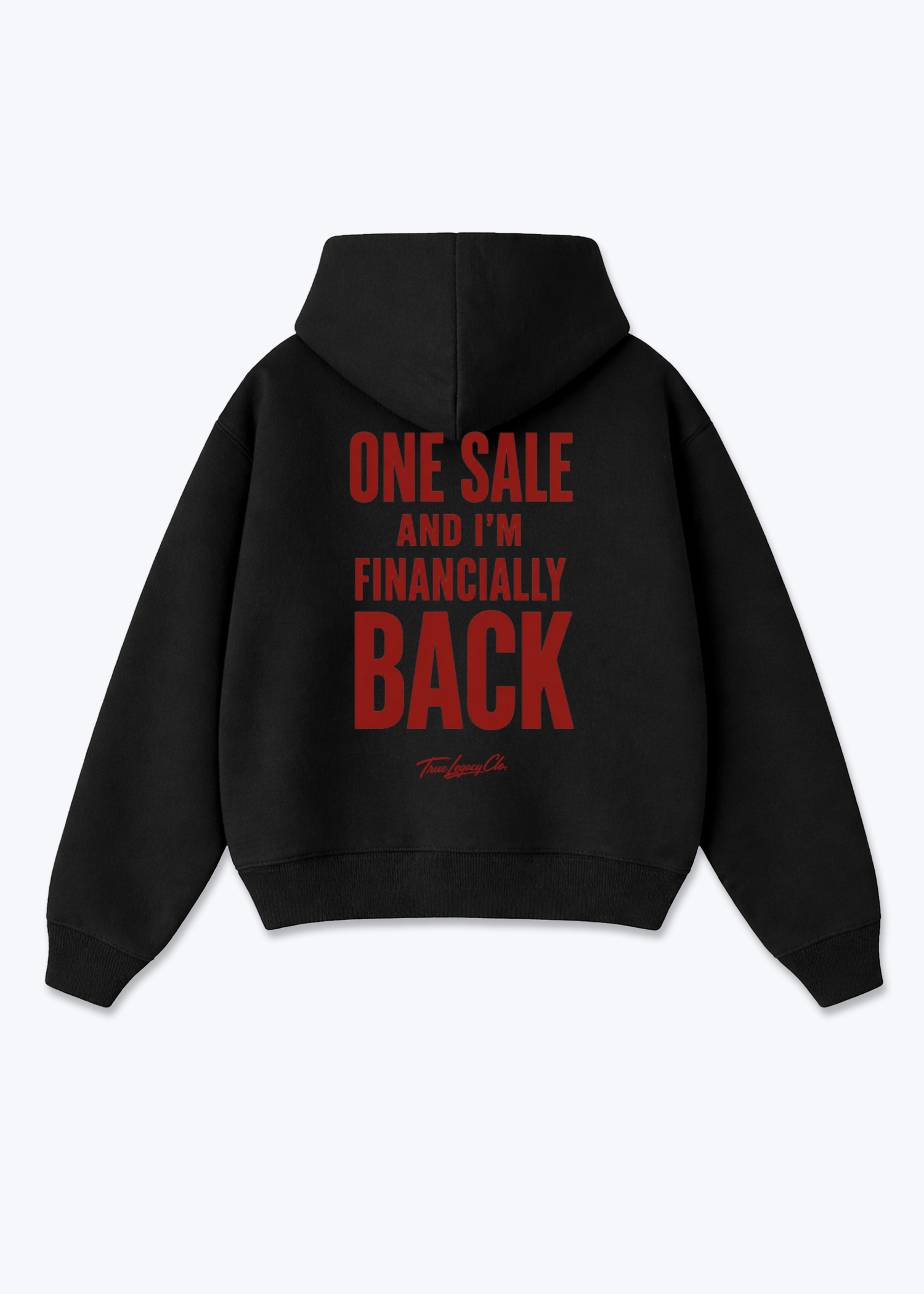 ONE SALE FINANCIALLY BACK - Oversized Hoodie - Black Back (Designed)