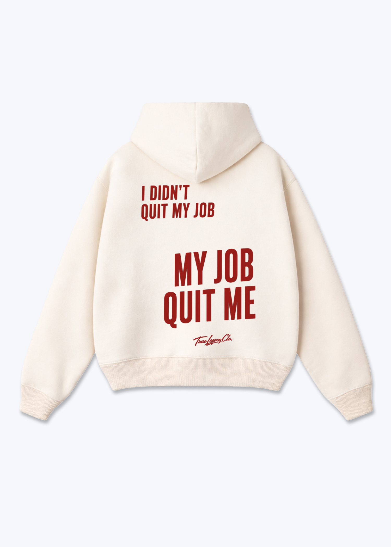 MY JOB QUIT ME - Oversized Hoodie - Beige Back (Designed)