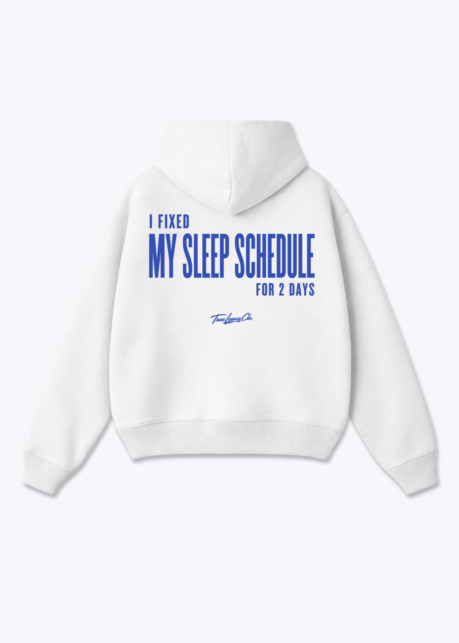 FIXED SLEEP SCHEDULE - Oversized Hoodie - White Back (Designed)