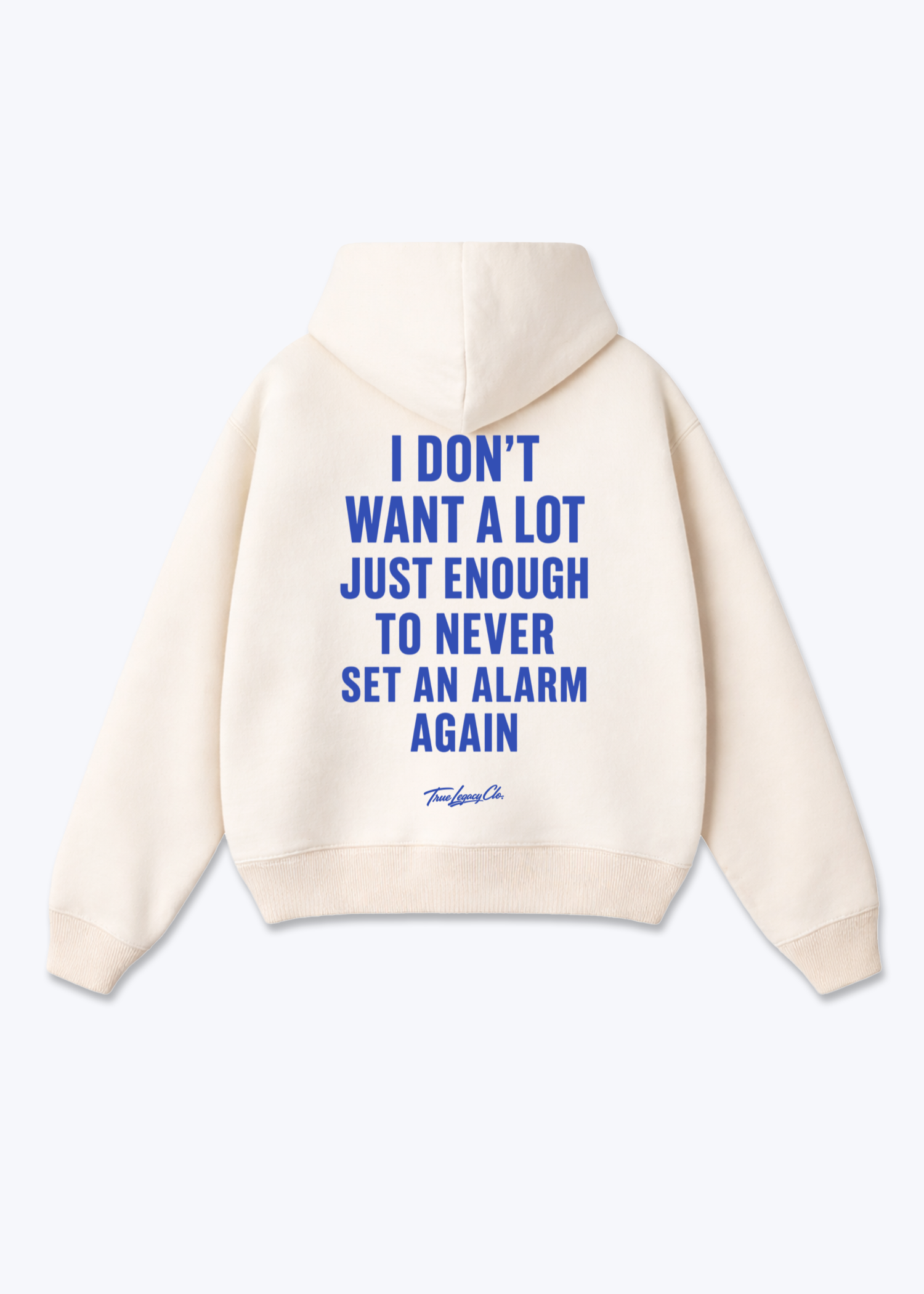 NEVER SET AN ALARM AGAIN - Oversized Hoodie - Beige Back (Designed)