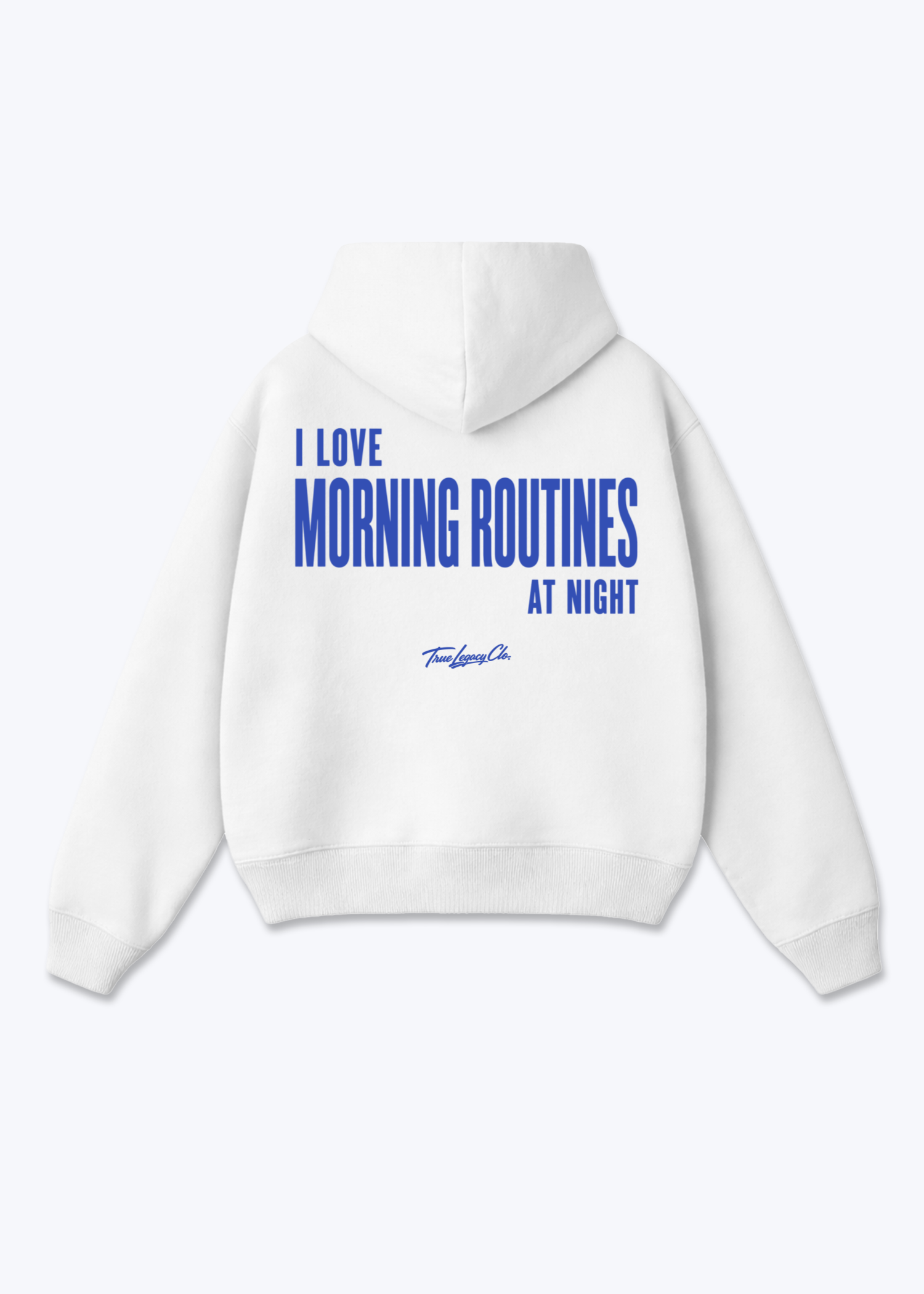 MORNING ROUTINES AT NIGHT - Oversized Hoodie - White Back (Designed)