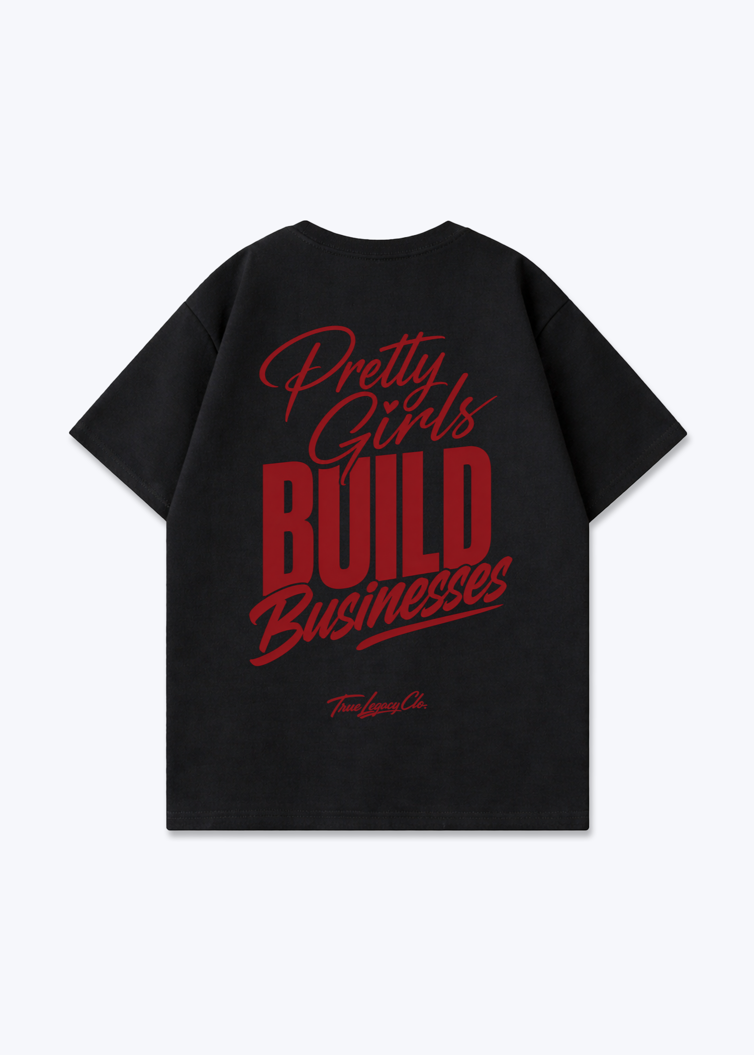 PRETTY GIRLS BUILD BUSINESSES - Oversized Shirt - Black Back (Designed)