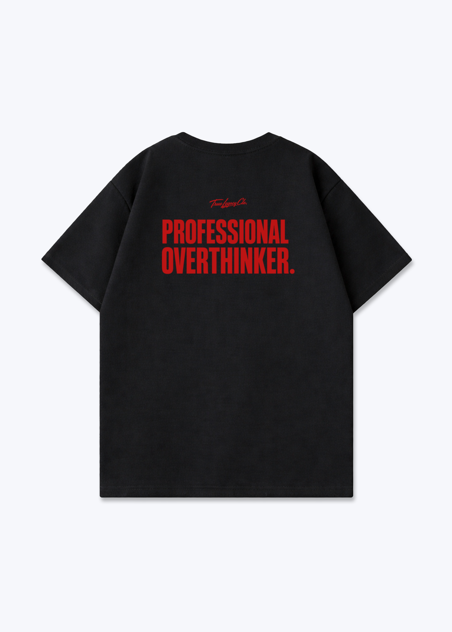 PROFESSIONAL OVERTHINKER - Oversized Shirt - Black Back (Designed)
