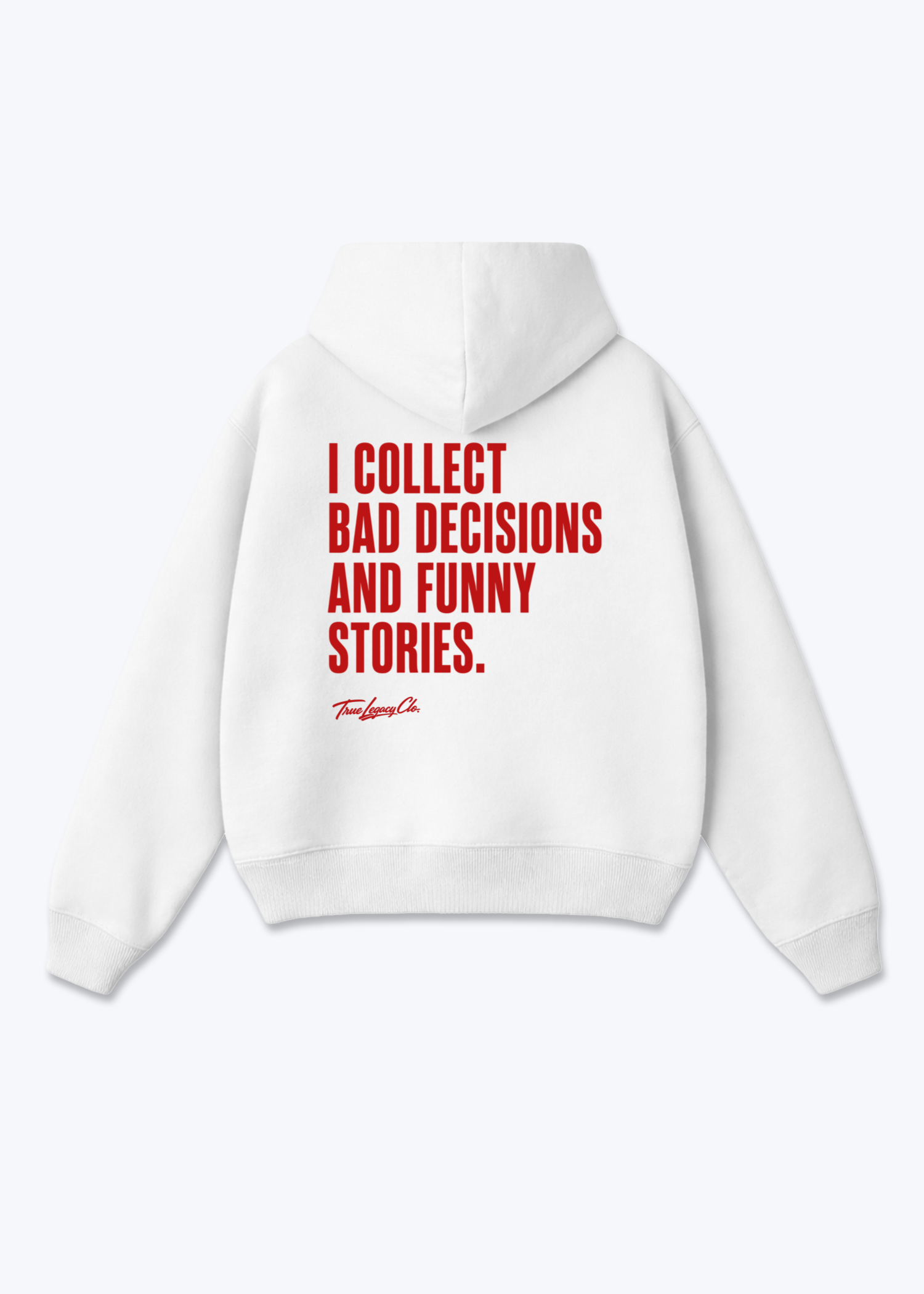 BAD DECISIONS & FUNNY STORIES - Oversized Hoodie - White Back (Designed)