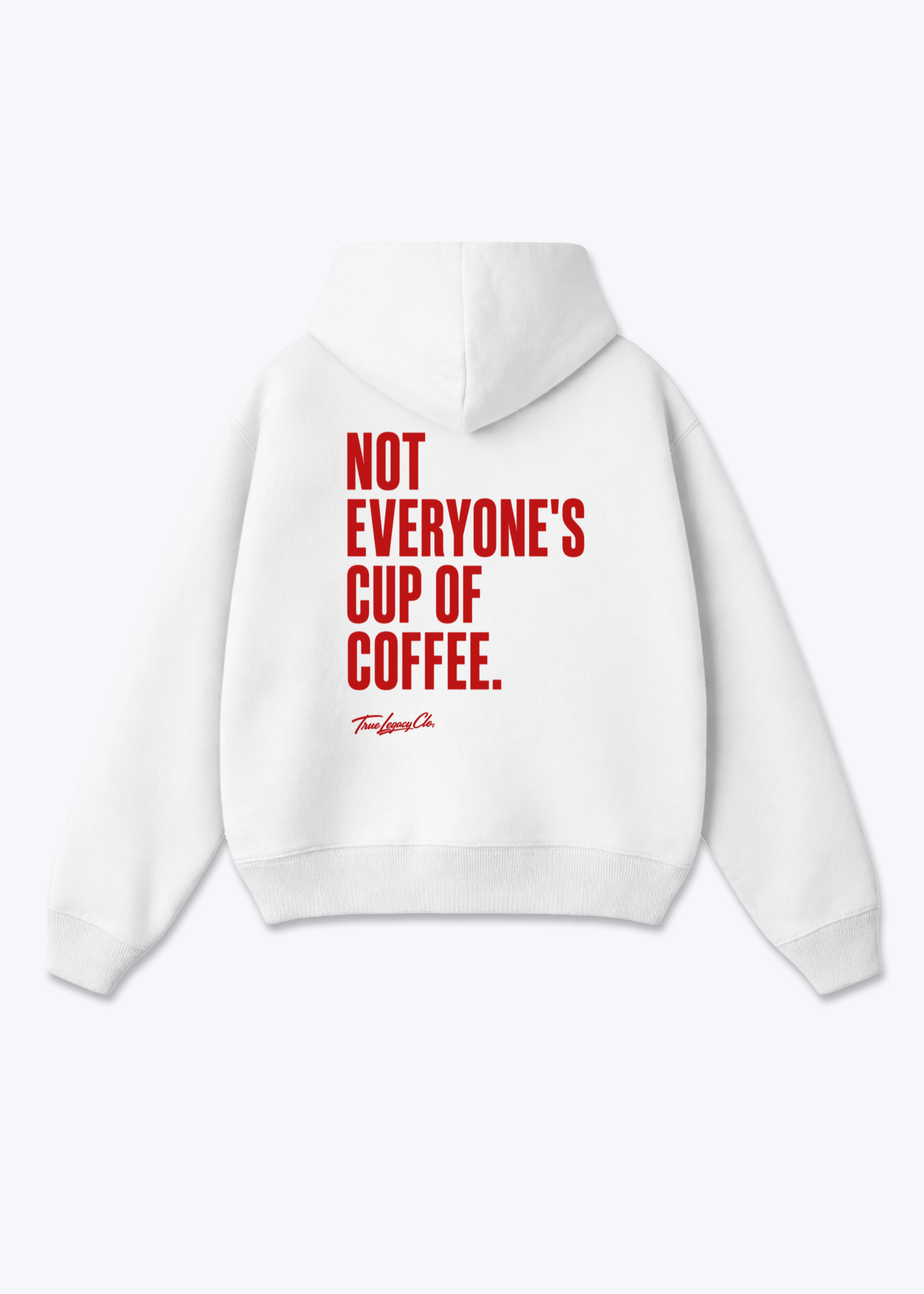 NOT EVERYONES COFFEE - Oversized Hoodie - White Back (Designed)