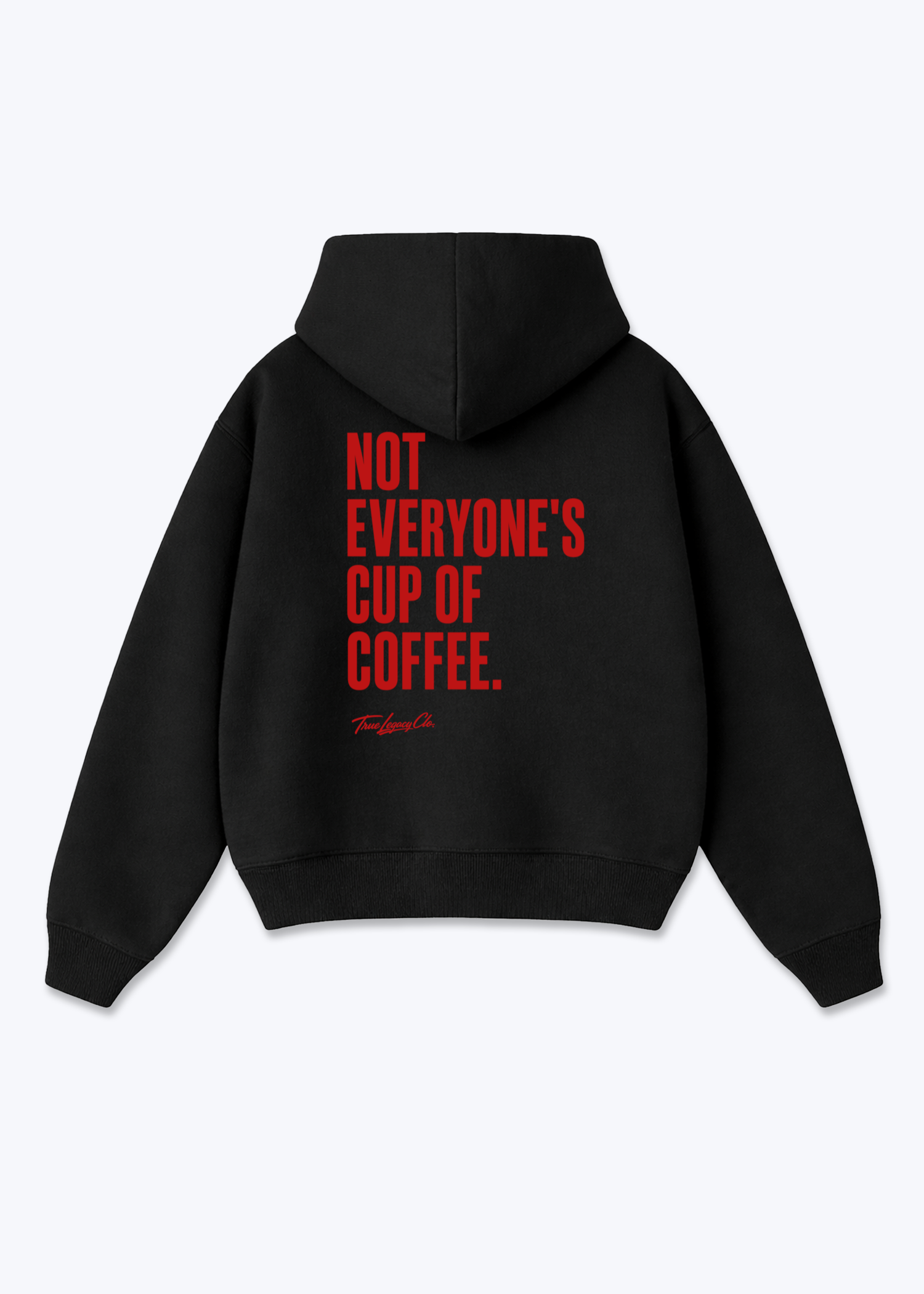 NOT EVERYONES COFFEE - Oversized Hoodie - Black Back (Designed)