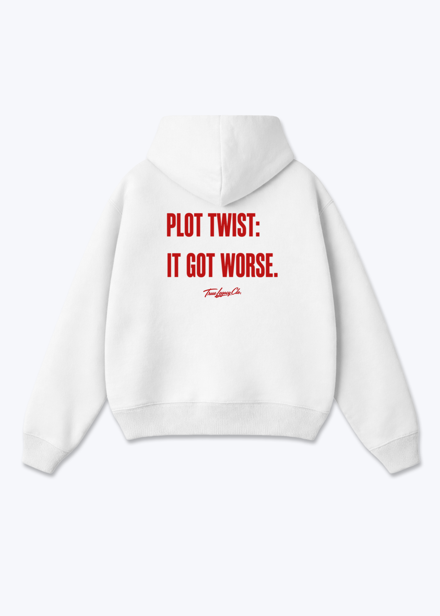 IT GOT WORSE - Oversized Hoodie - White Back (Designed)