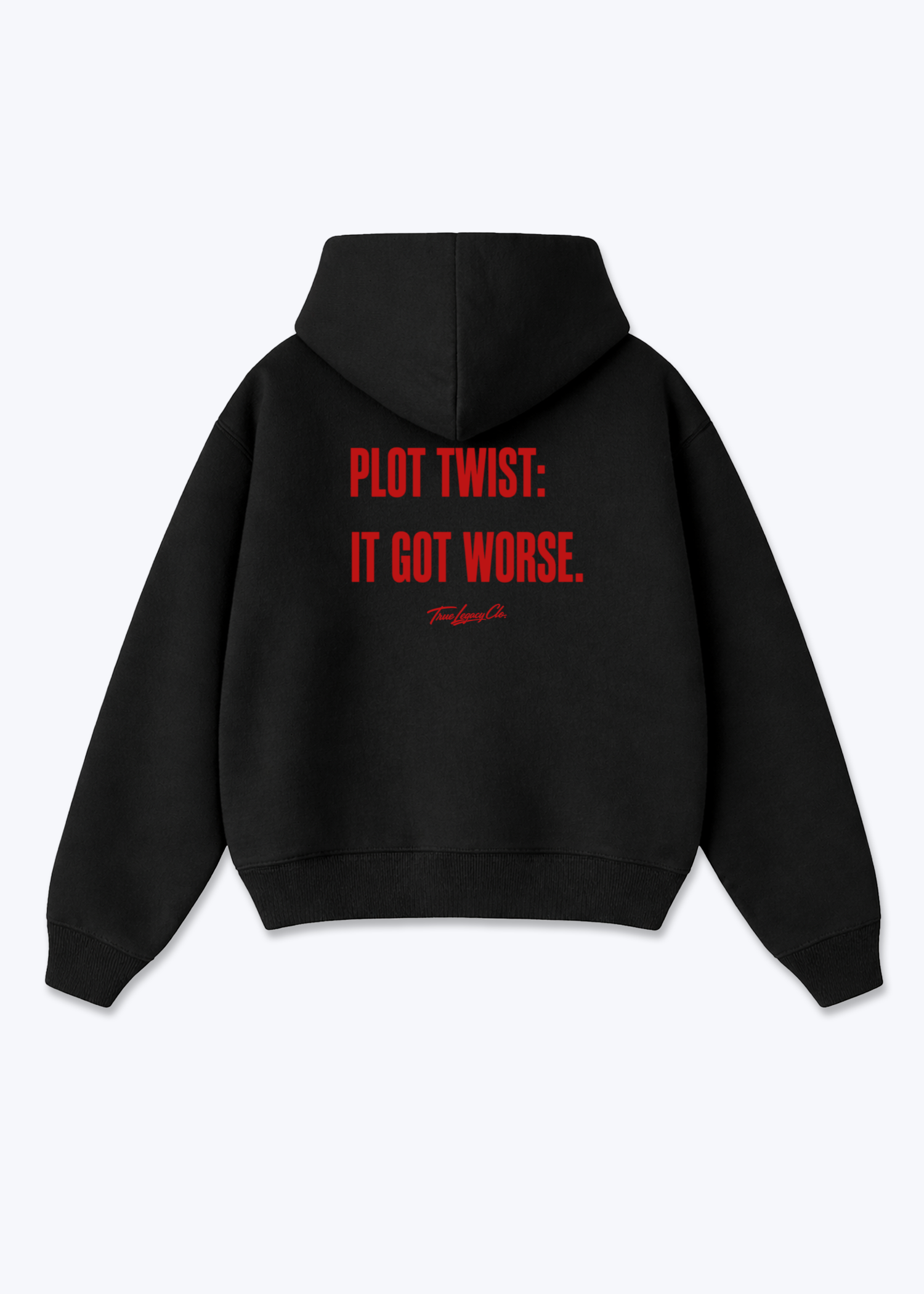 IT GOT WORSE - Oversized Hoodie - Black Back (Designed)