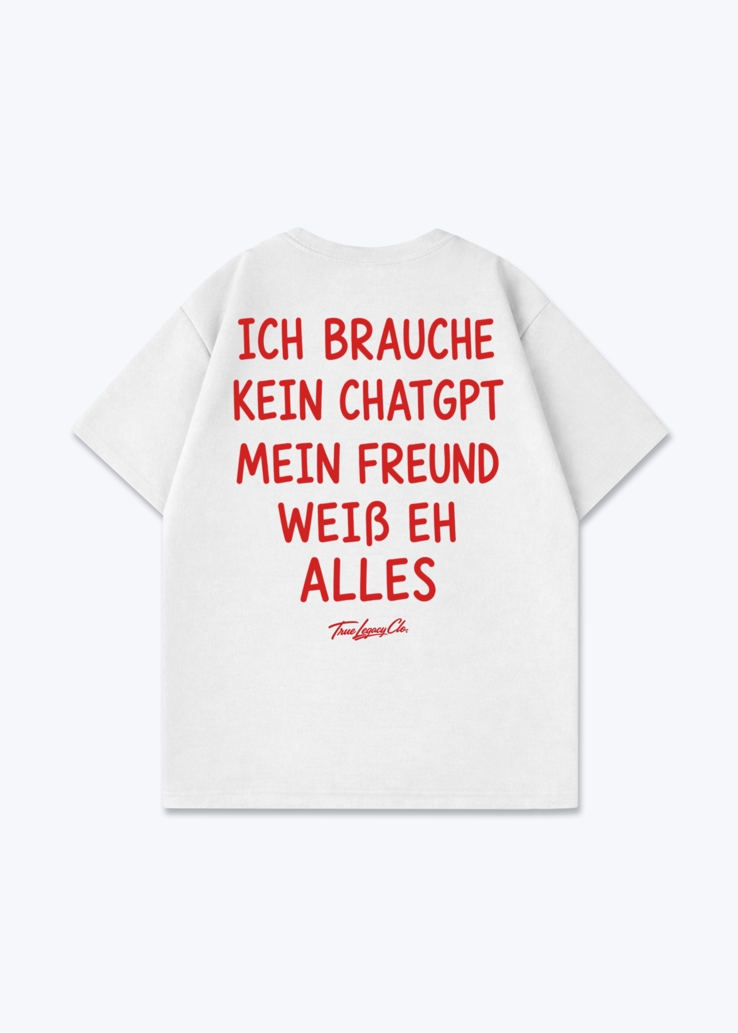 MEIN FREUND WEIß ALLES - Oversized Shirt - White Back (Designed)