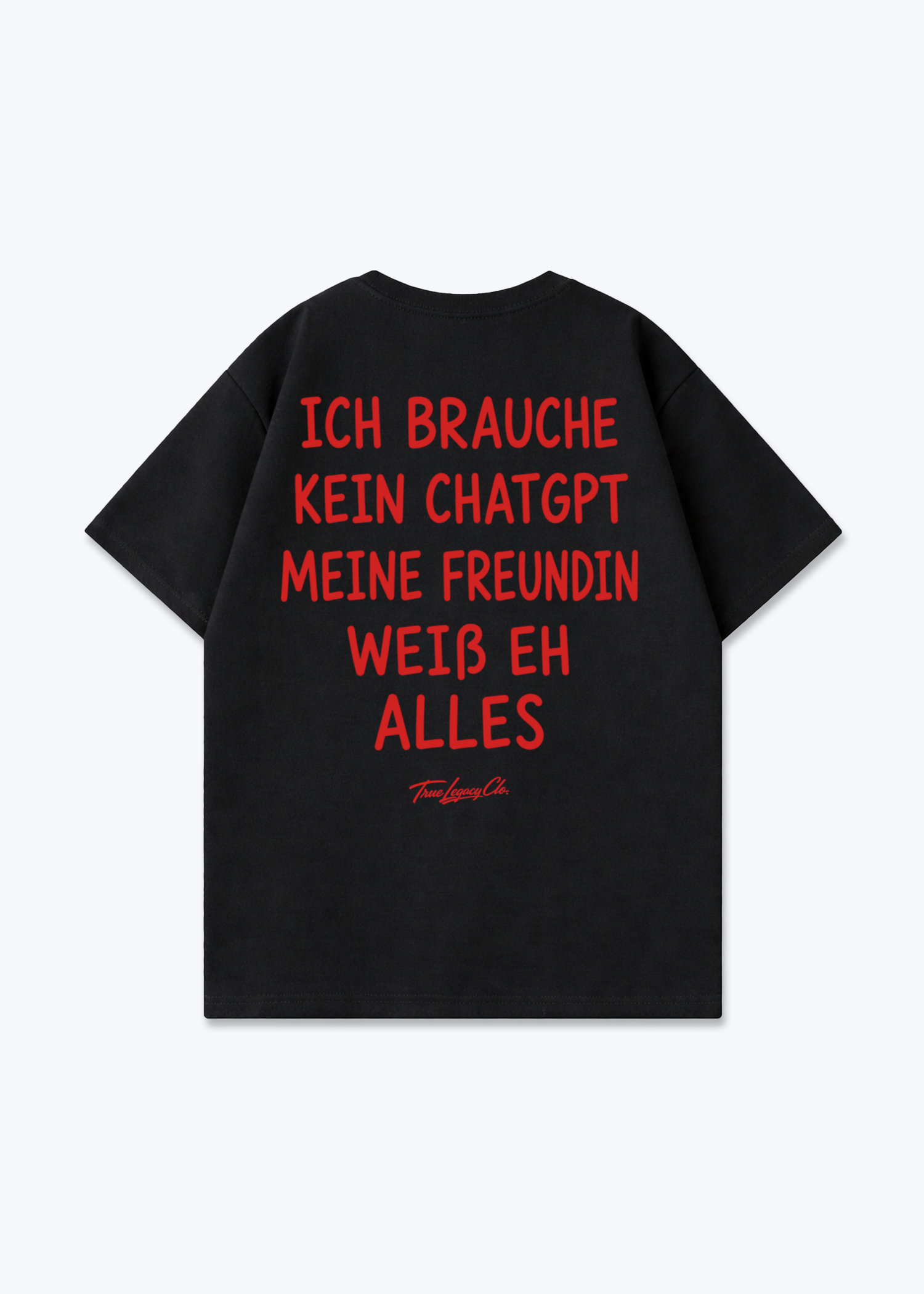 MEINE FREUNDIN WEIß ALLES - Oversized Shirt - Black Back (Designed)