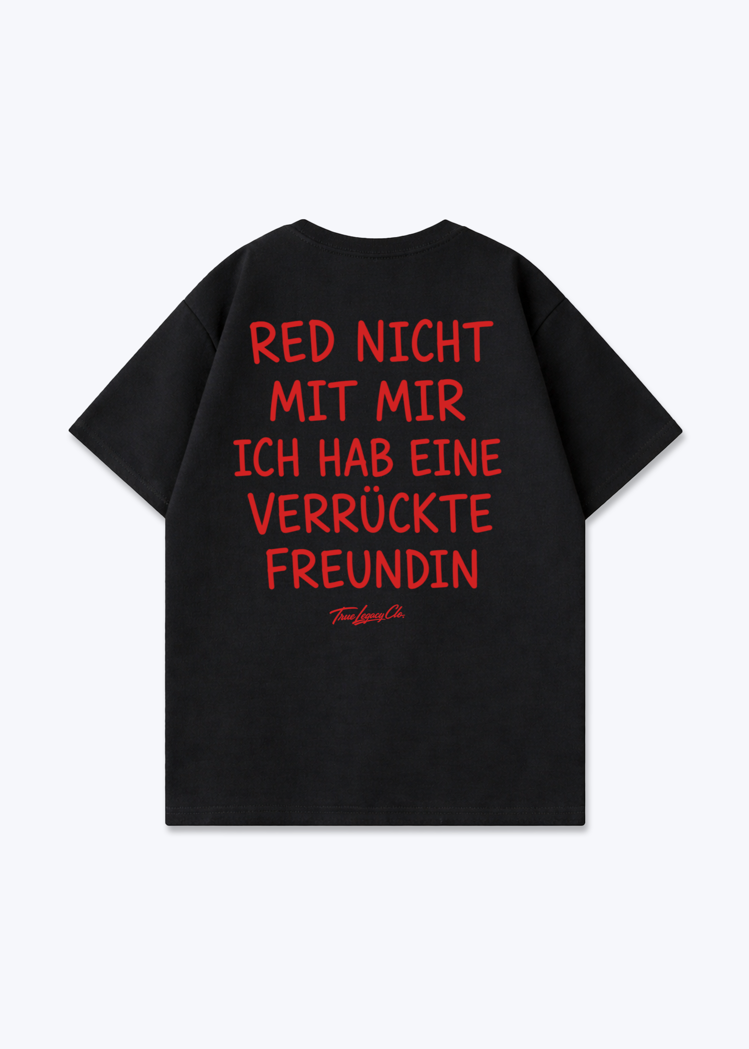 VERRÜCKTE FREUNDIN - Oversized Shirt - Black Back (Designed)