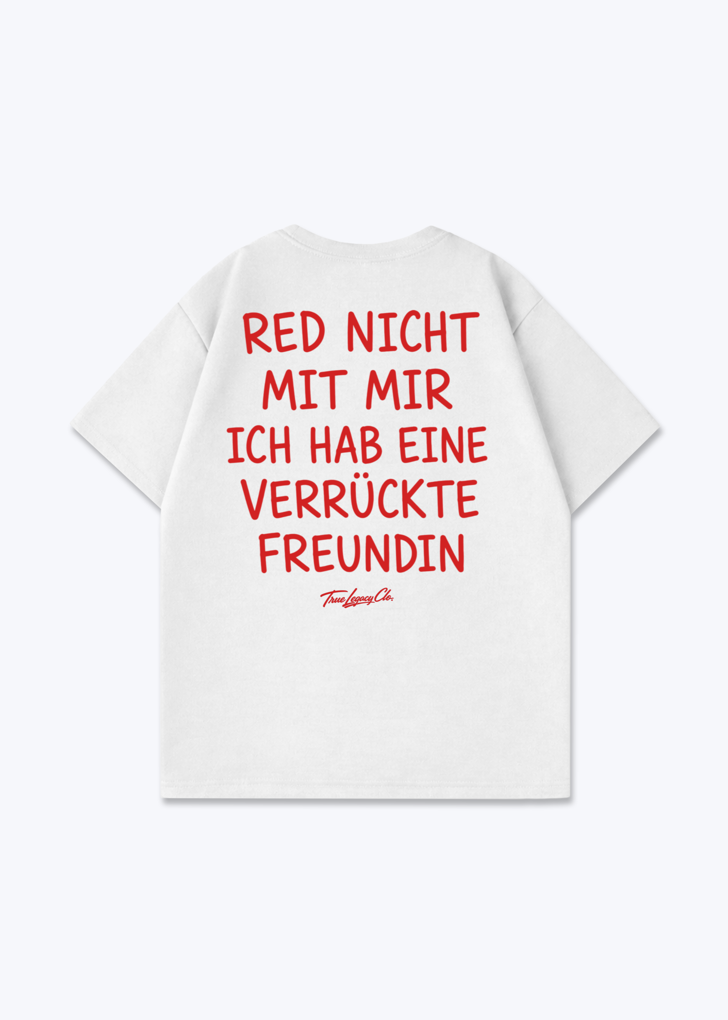 VERRÜCKTE FREUNDIN - Oversized Shirt - White Back (Designed)